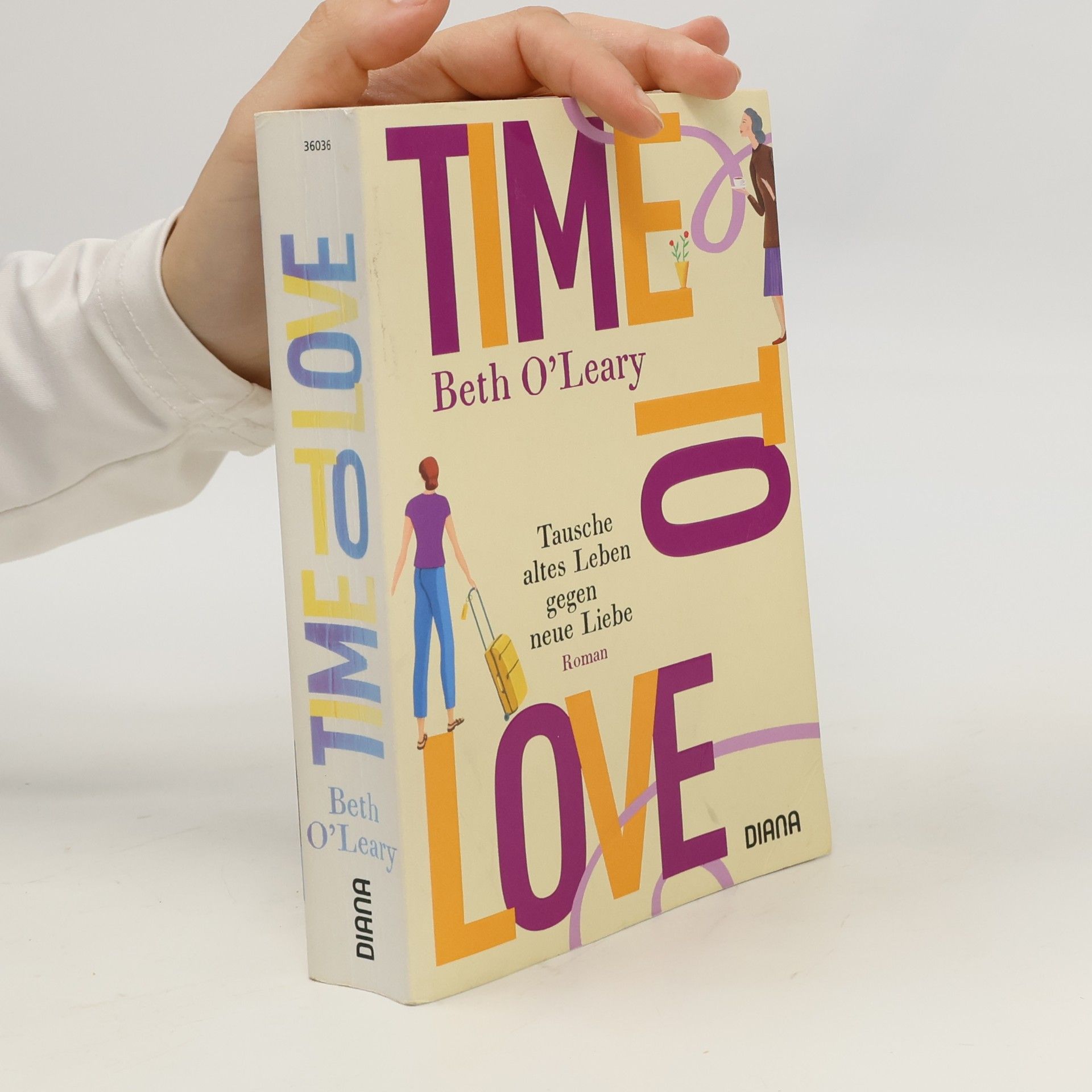 Beth O'Leary Time to Love. Tausche altes Leben gegen neue Liebe