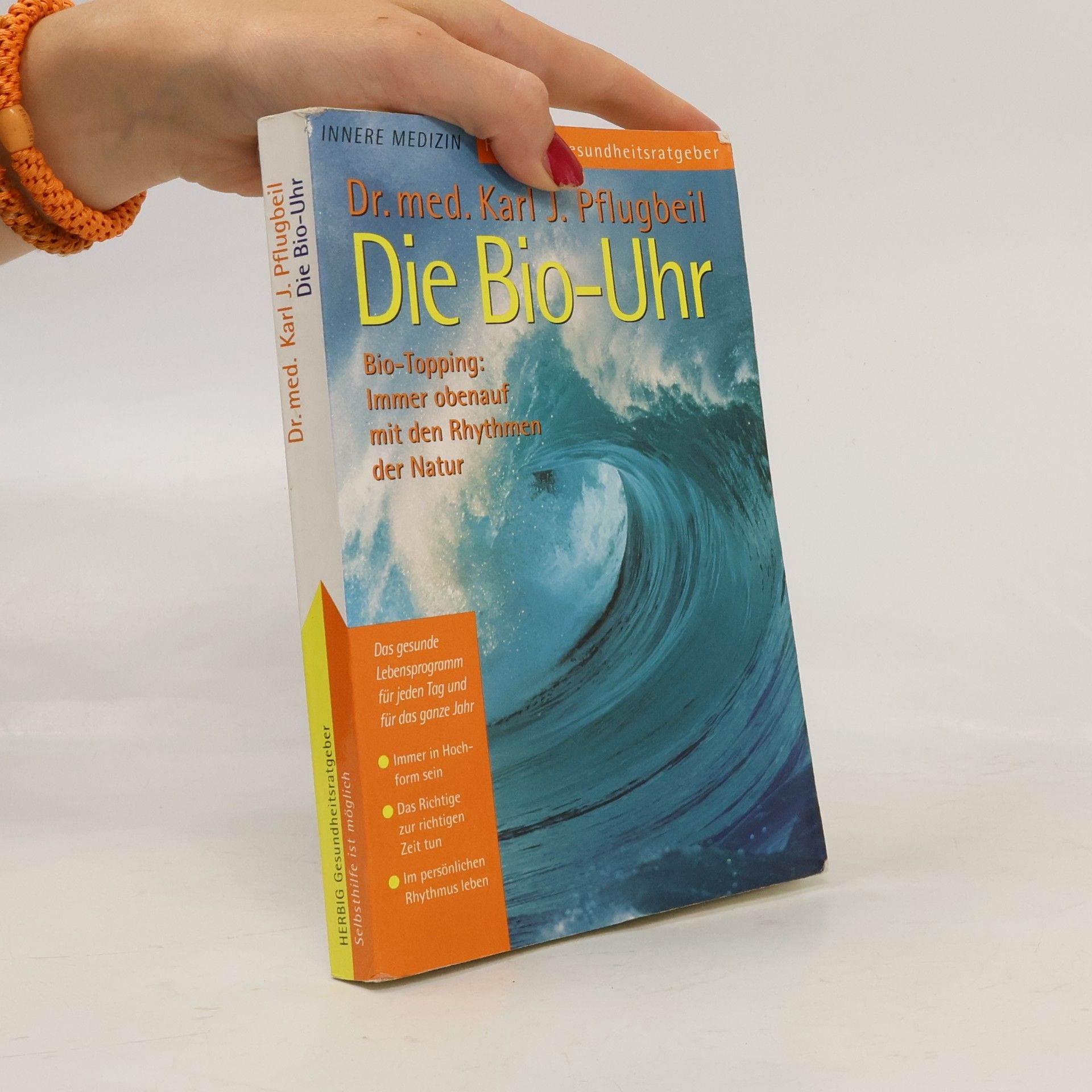 Karl J. Pflugbeil Die Bio-Uhr