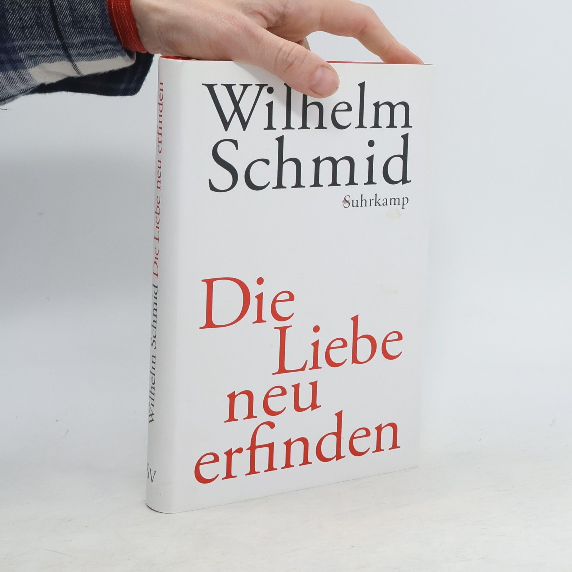 Wilhelm Schmidt-Thomé Die Liebe neu erfinden