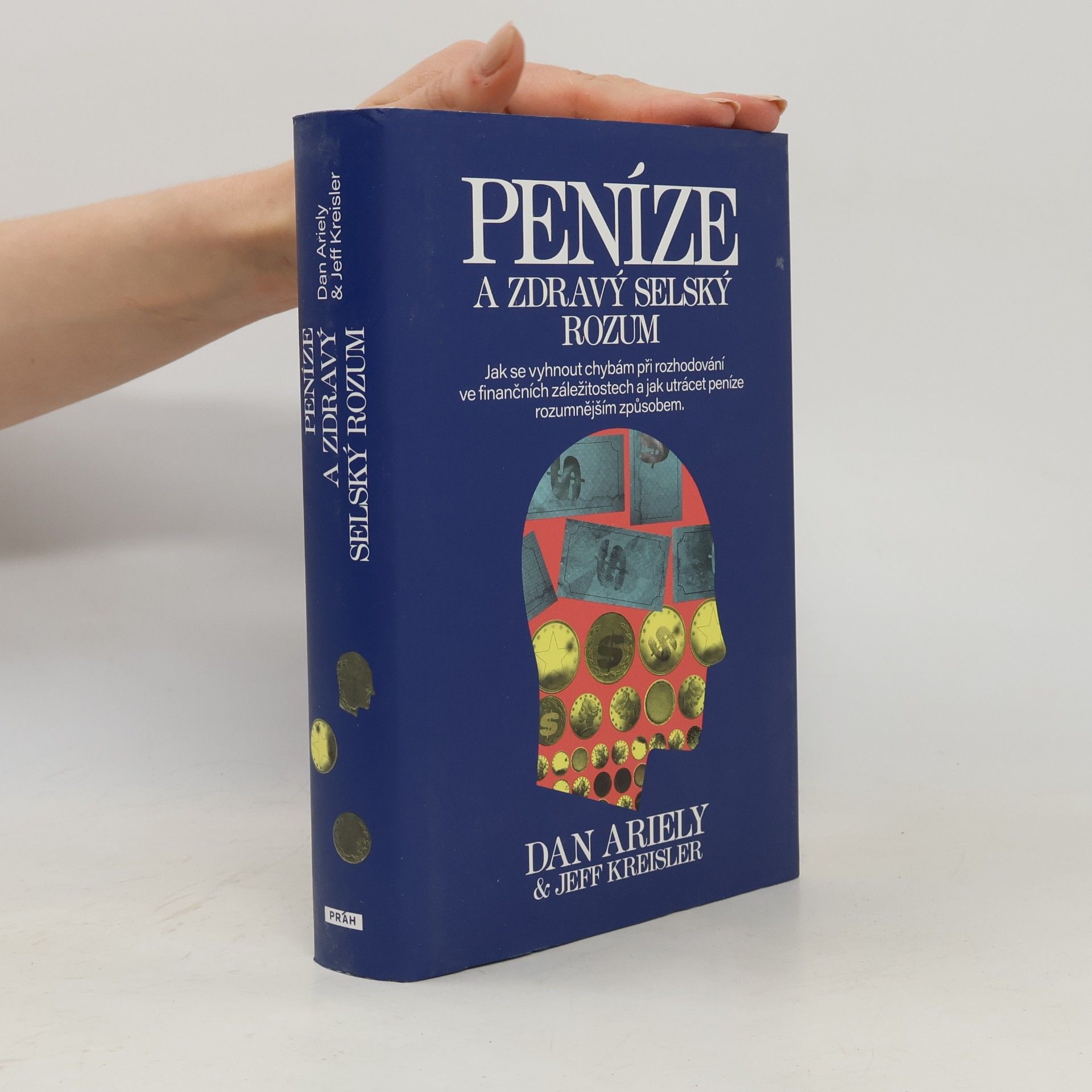 Dan Ariely Peníze a zdravý selský rozum