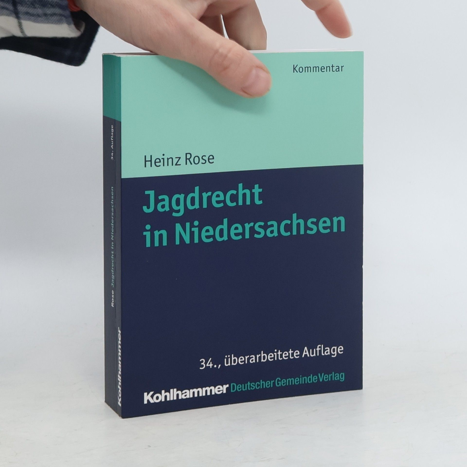 Heinz Rose Kommunale Schriften für Niedersachsen: Jagdrecht in Niedersachsen