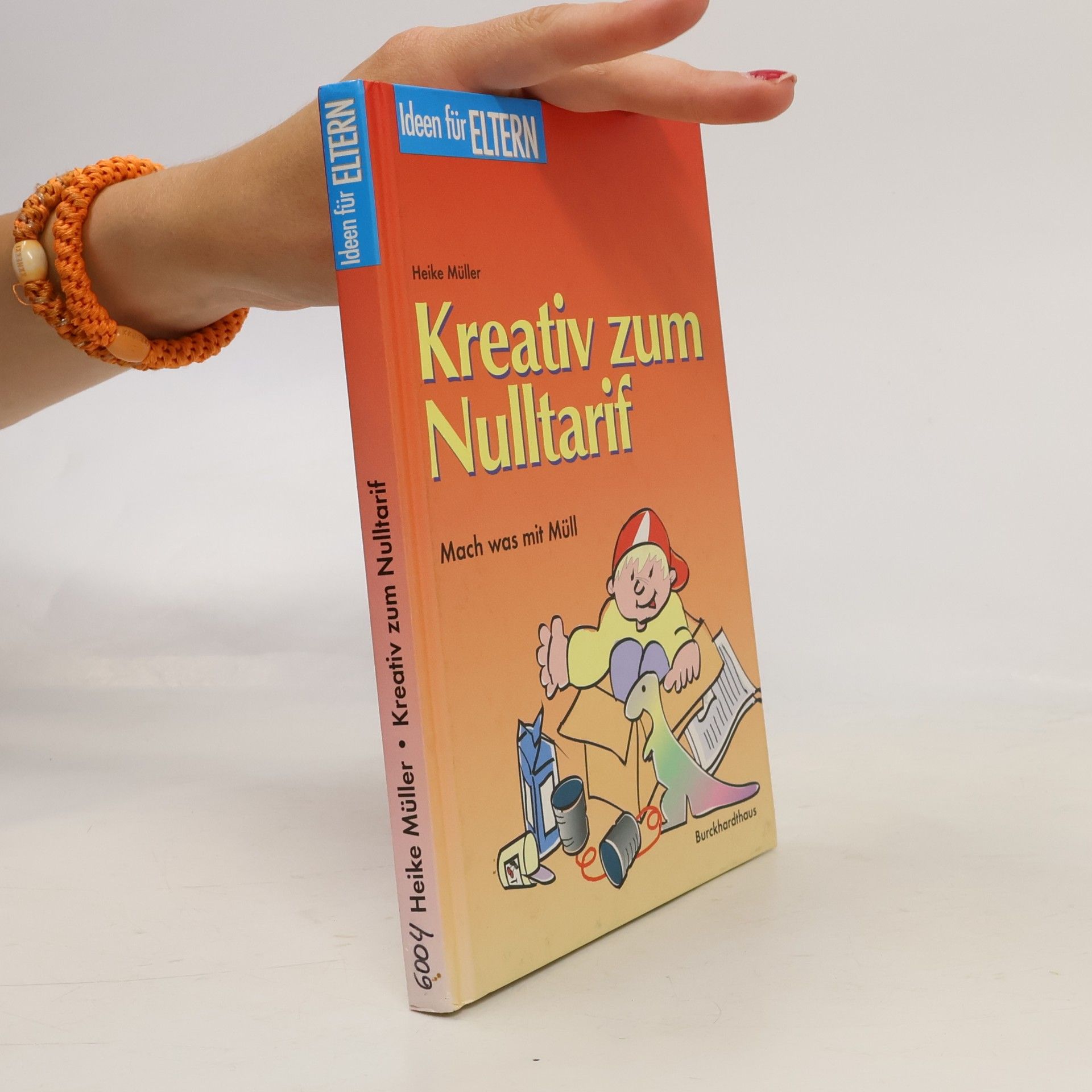 Heike Müller-Otto Ideen für Eltern: Kreativ zum Nulltarif
