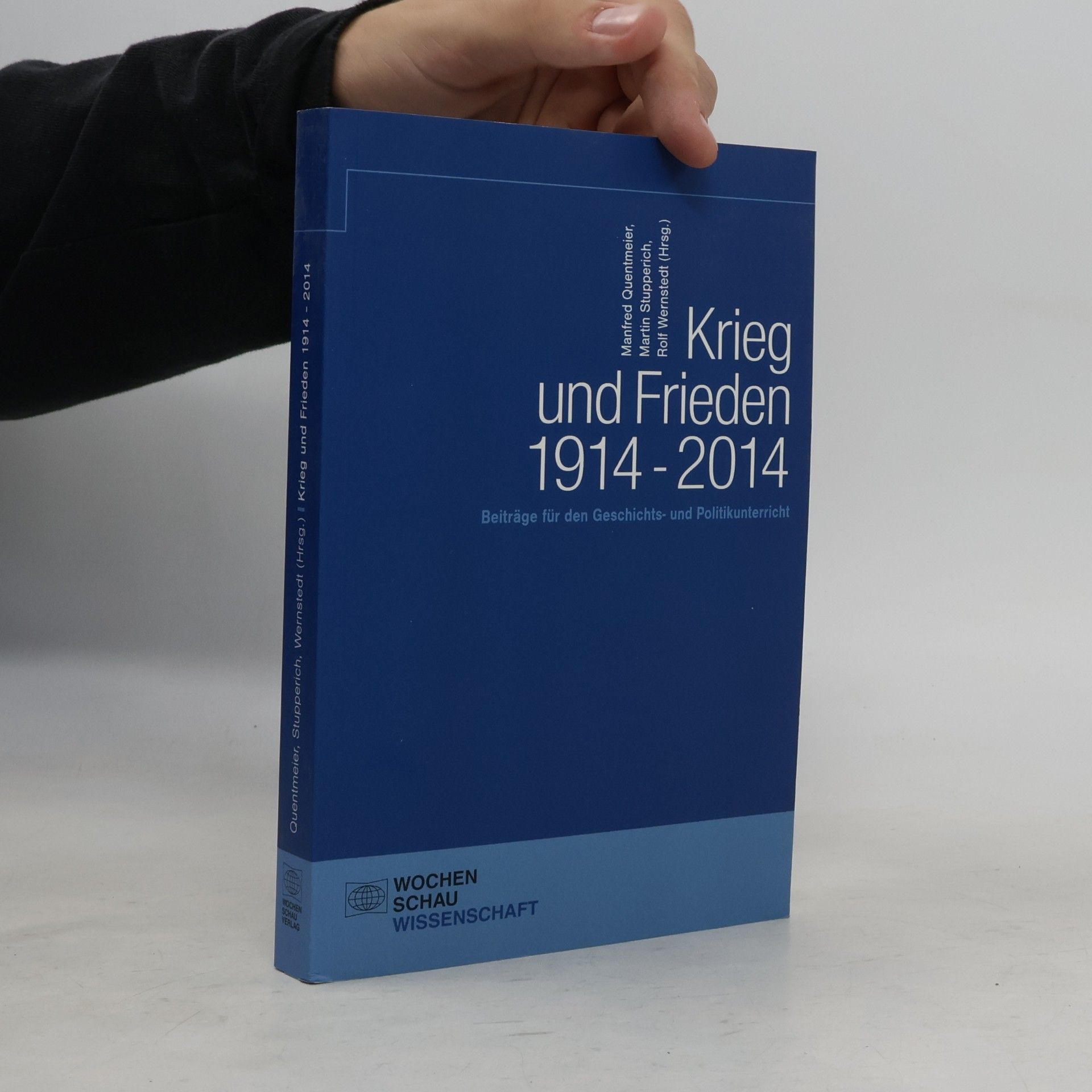 Wochenschau Wissenschaft: Krieg und Frieden 1914 - 2014