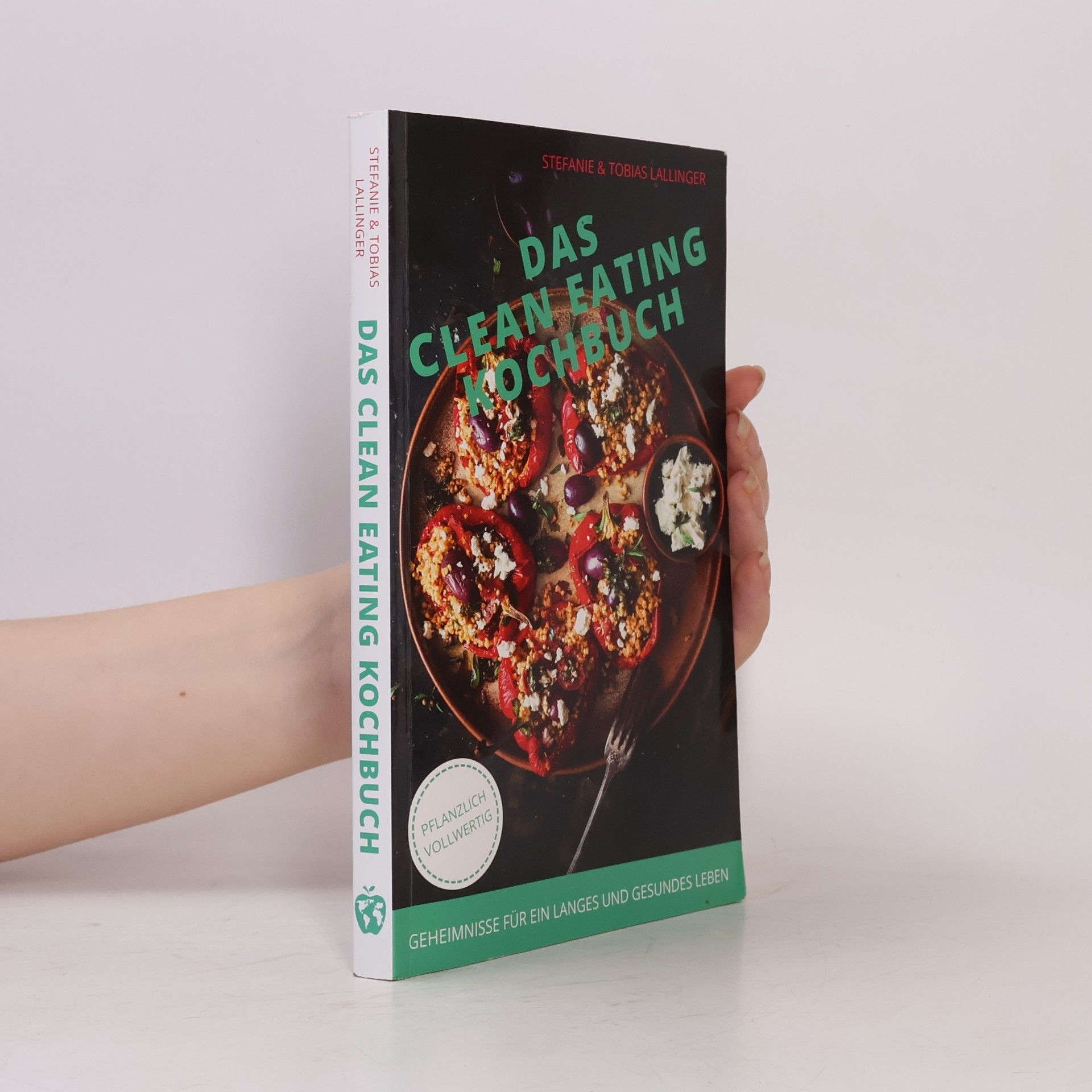 Tobias Lallinger Das Clean Eating Kochbuch