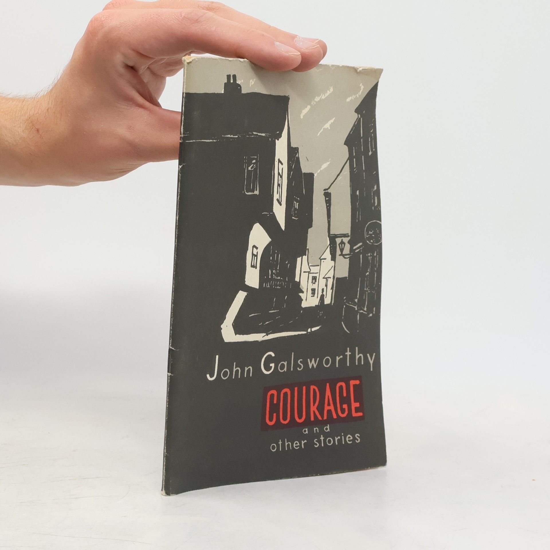 John Galsworthy Courage and Other Stories