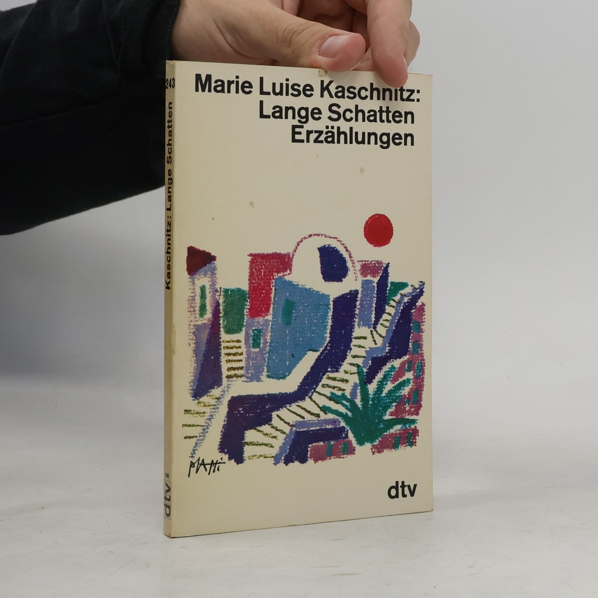 Marie Luise Kaschnitz Lange Schatten