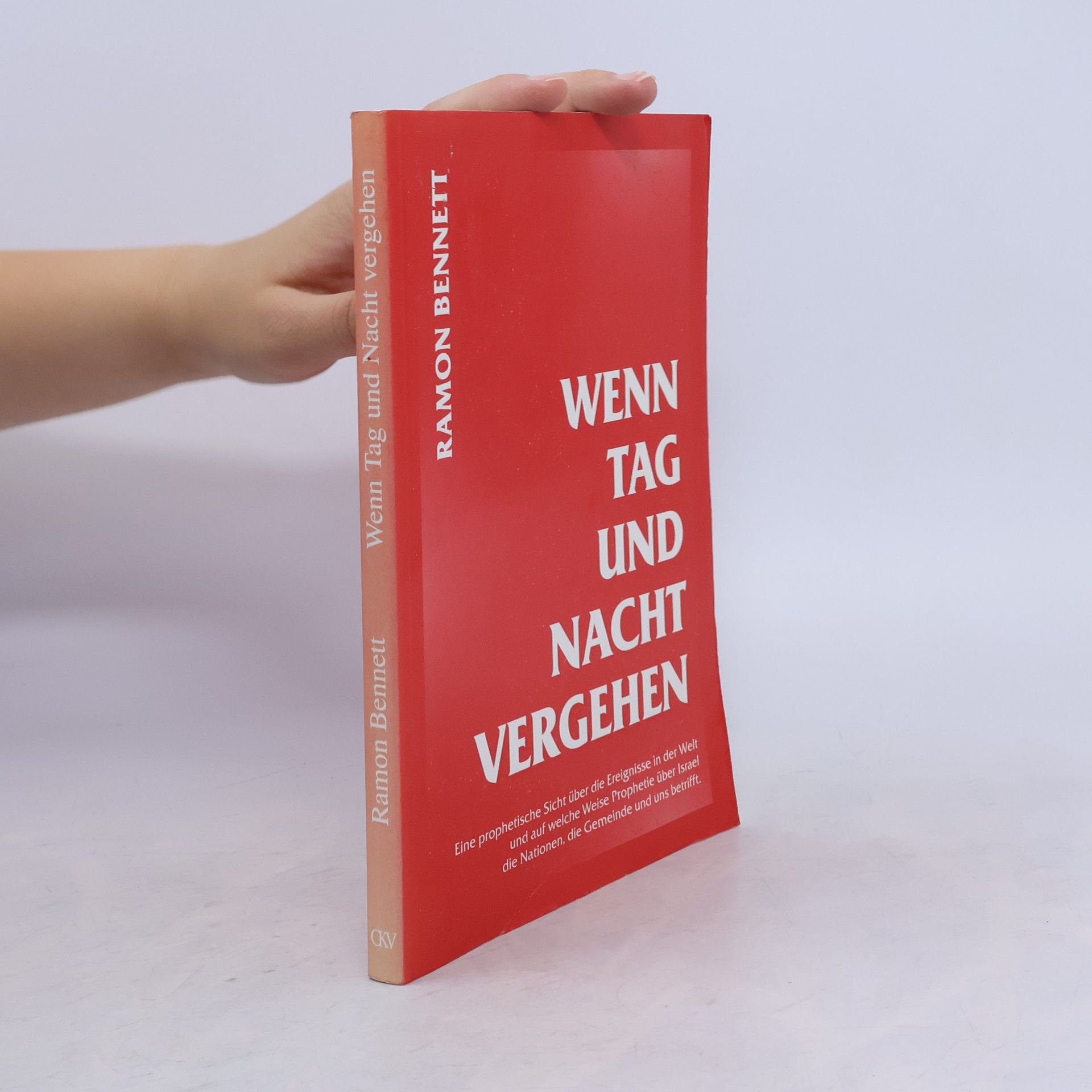 Ramon Bennett Wenn Tag und Nacht vergehen: Eine biblische Sicht über das Handeln Gottes an Israel, der Gemeinde Jesu Christi und der Welt im jetzigen Zeitalter