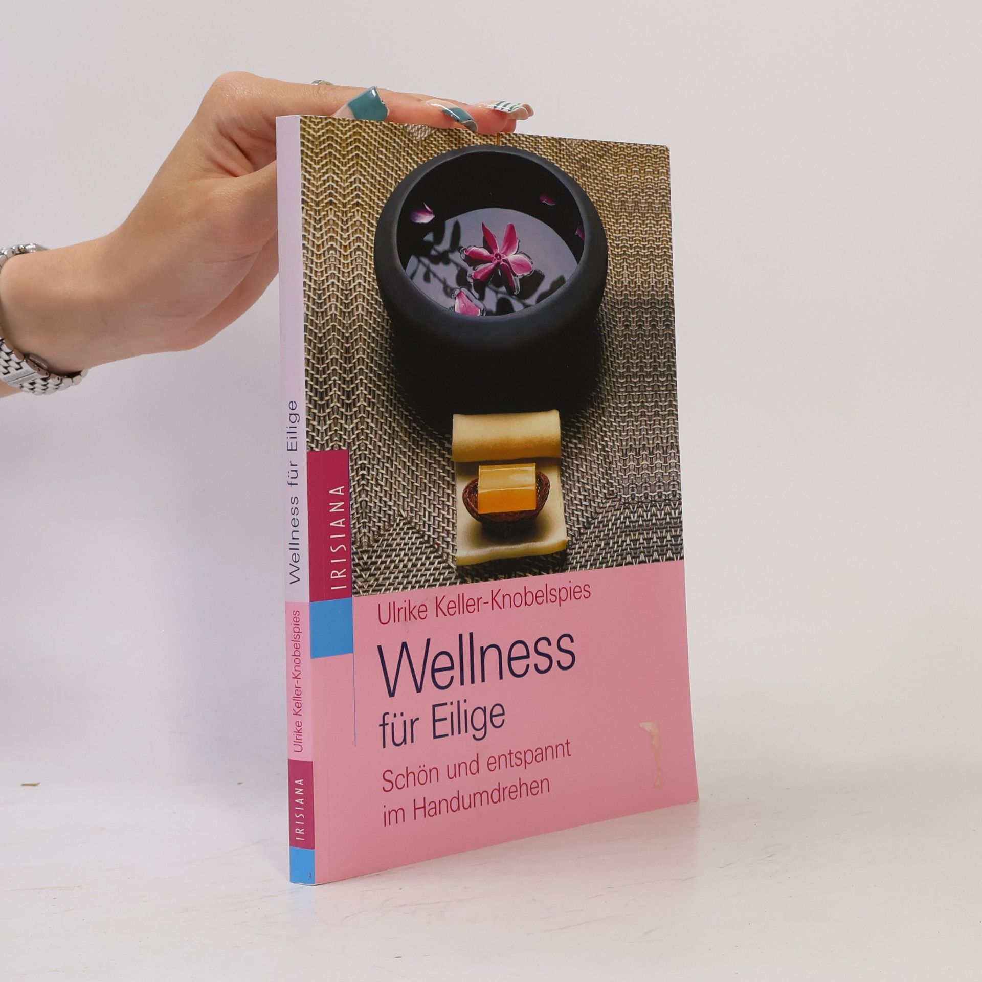 Ulrike Keller-Knobelspies Wellness für Eilige