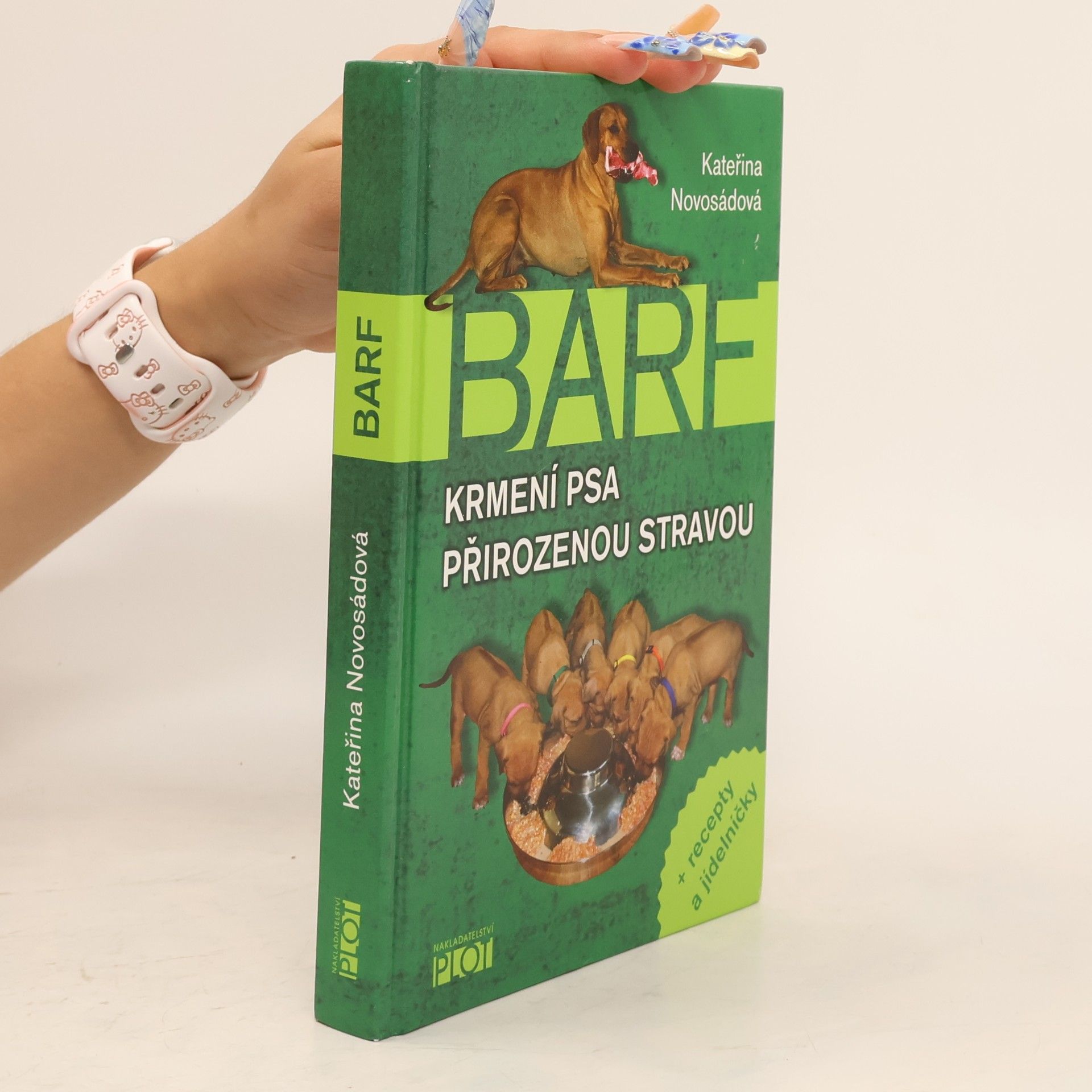 Kateřina Novosádová BARF. Krmení psa přirozenou stravou