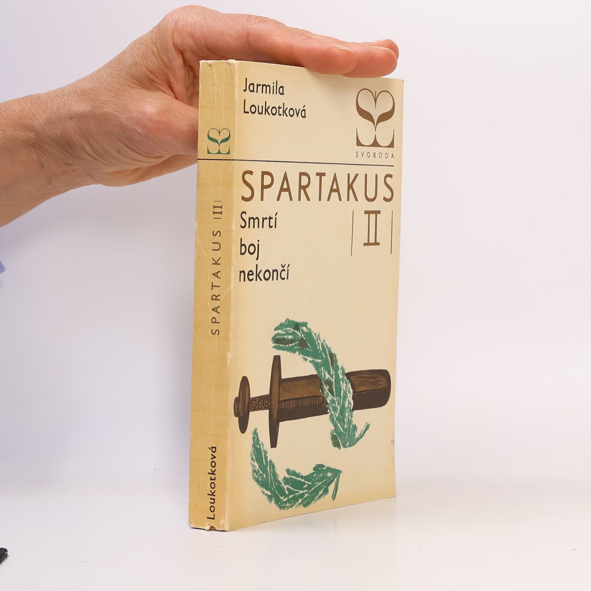 Jarmila Loukotková Spartakus II. Smrtí boj nekončí