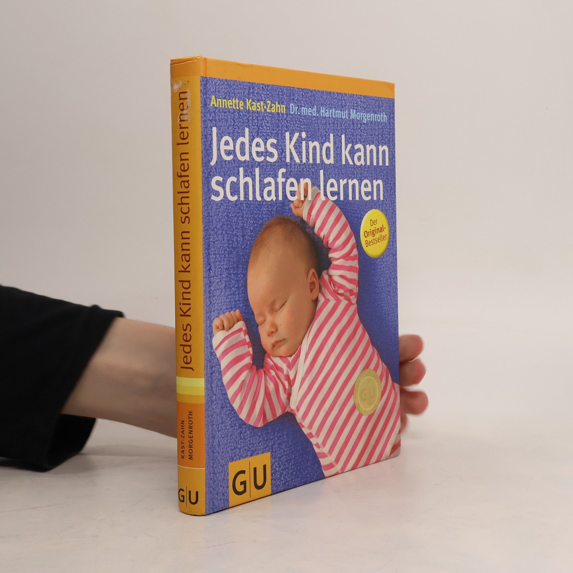 Annette Kast-Zahn Jedes Kind kann schlafen lernen
