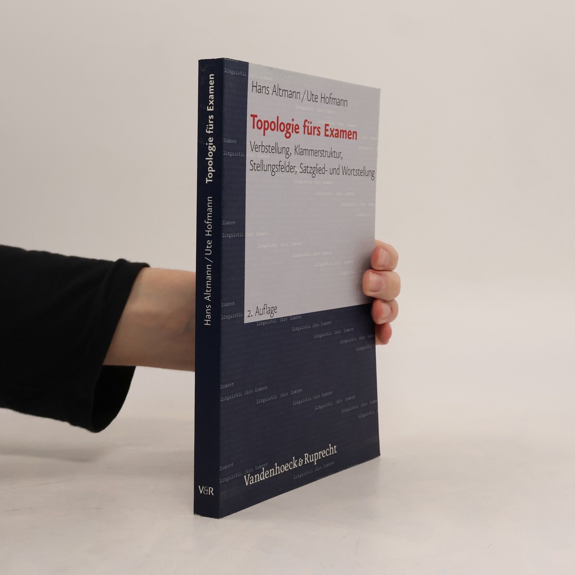 Prof. Dr. Hans Altmann Linguistik fürs Examen - 4: Topologie fürs Examen