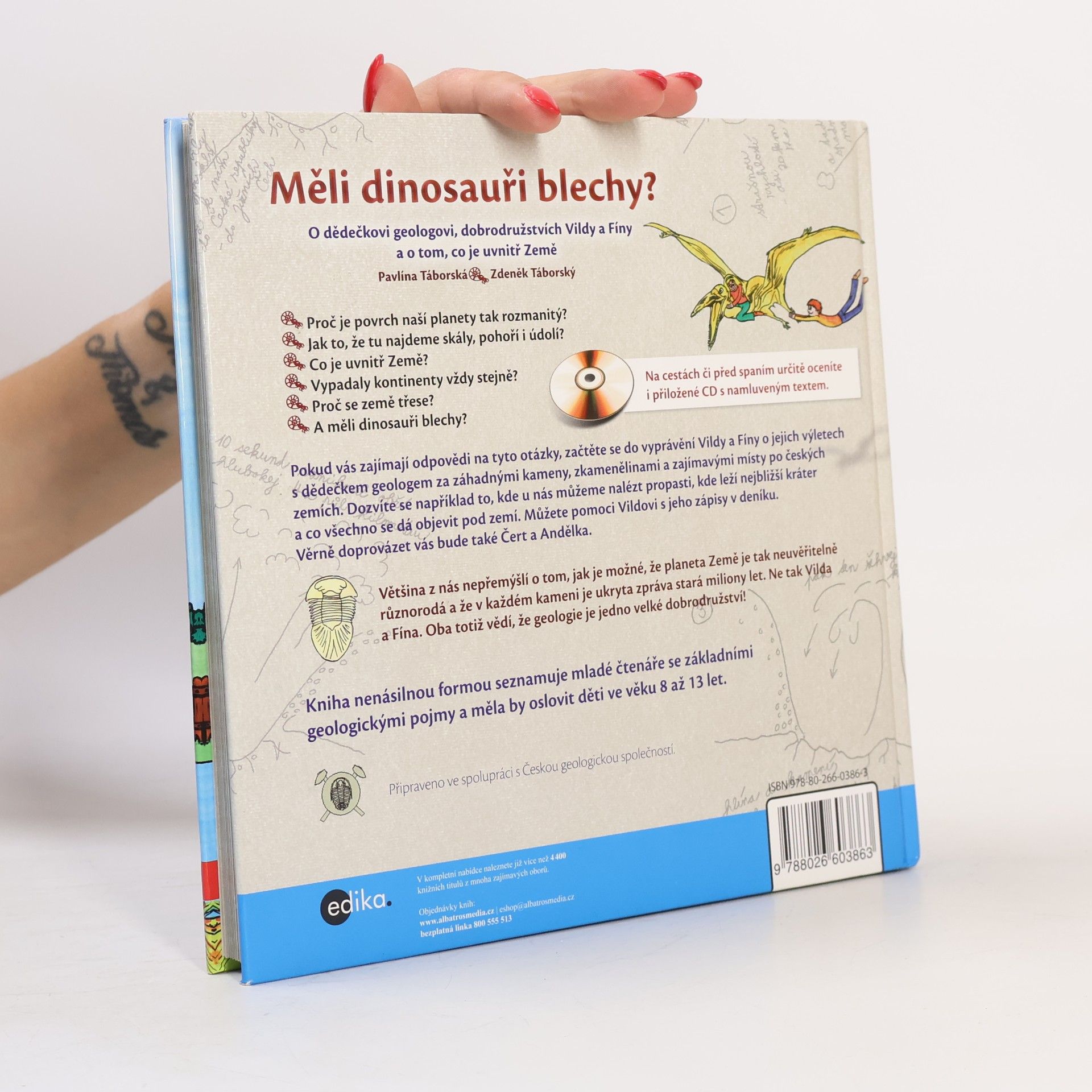 Pavlína Táborská Měli dinosauři blechy? O dědečkovi geologovi, dobrodružstvích Vildy a Fíny a o tom, co je uvnitř Země