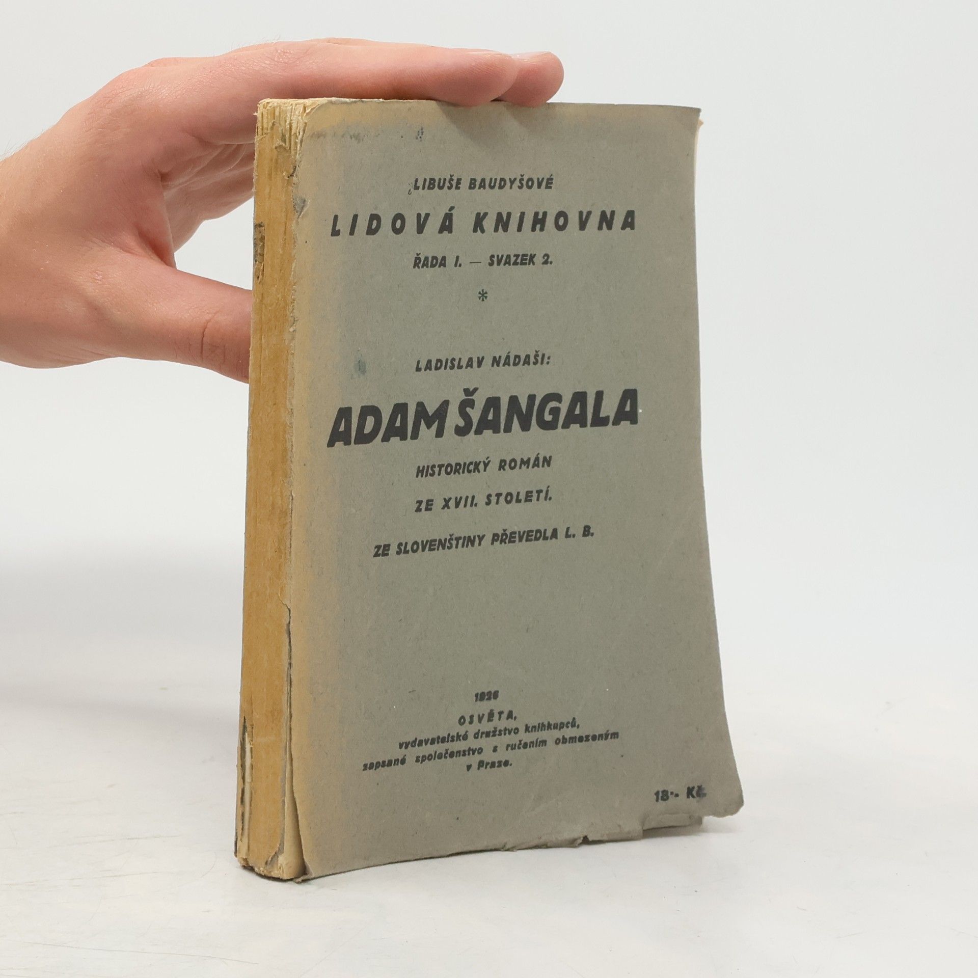 Ladislav Nádaši Jégé Adam Šangala