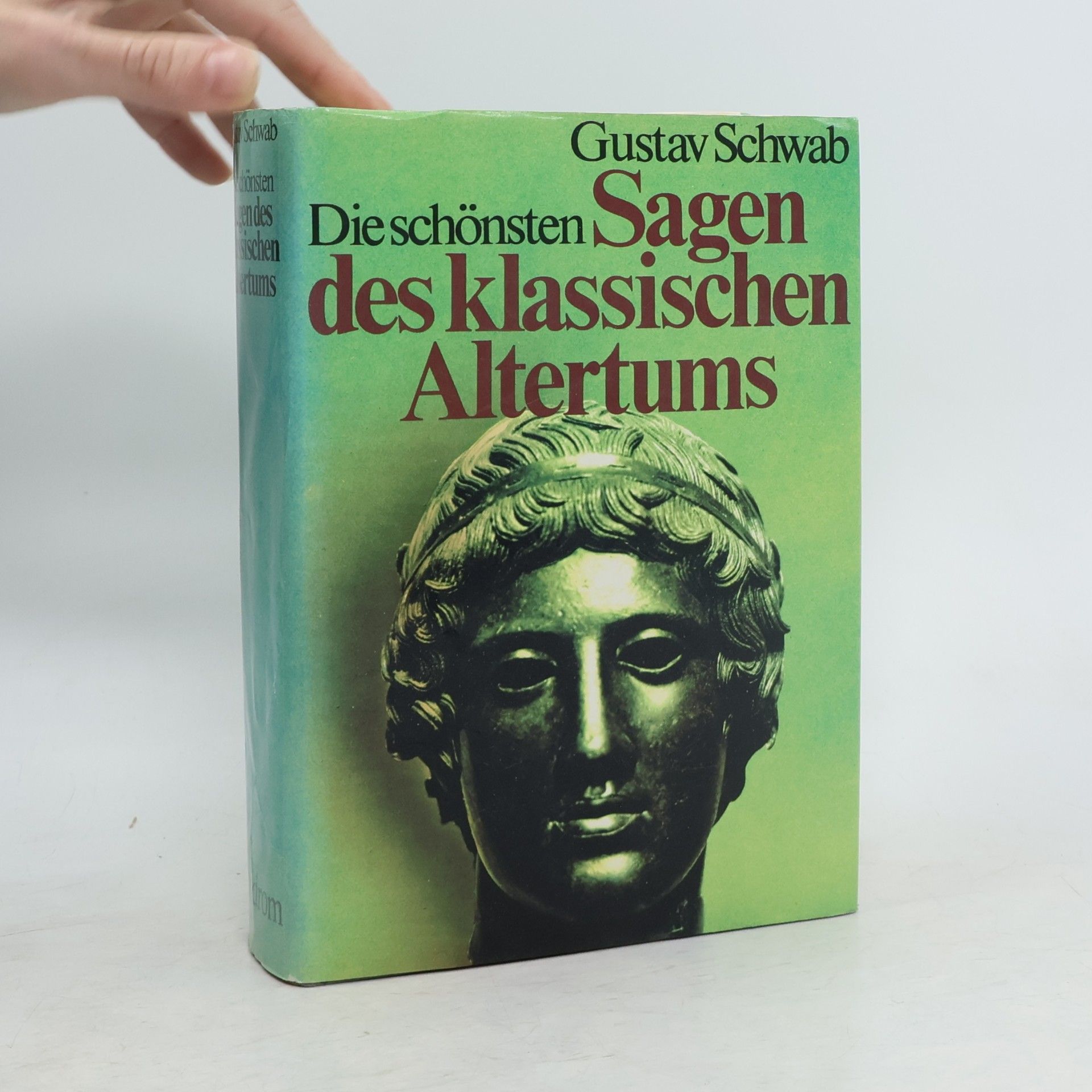 Gustav Schwab Die schönsten Sagen des klassischen Altertums