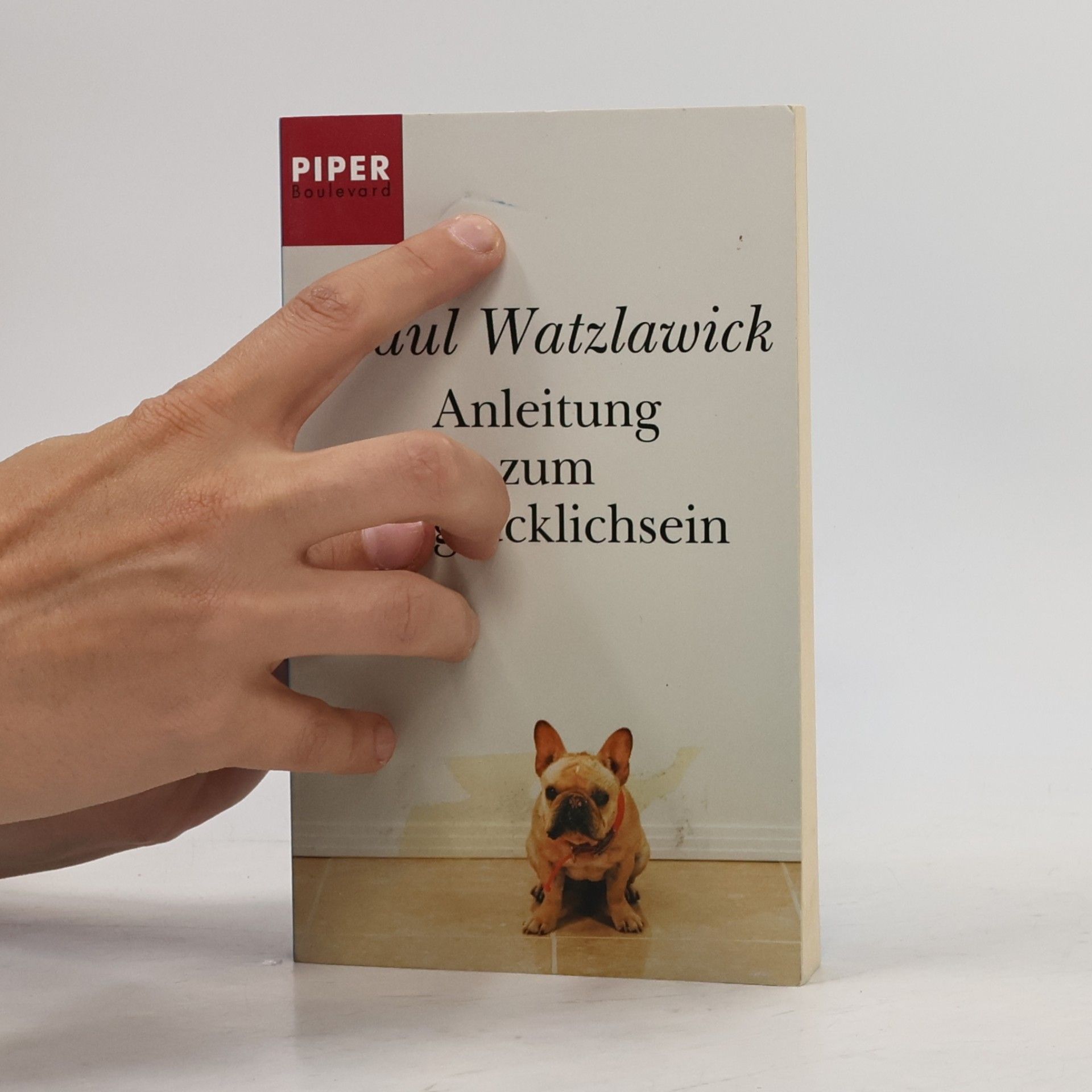 Paul Watzlawick Anleitung zum Unglücklichsein