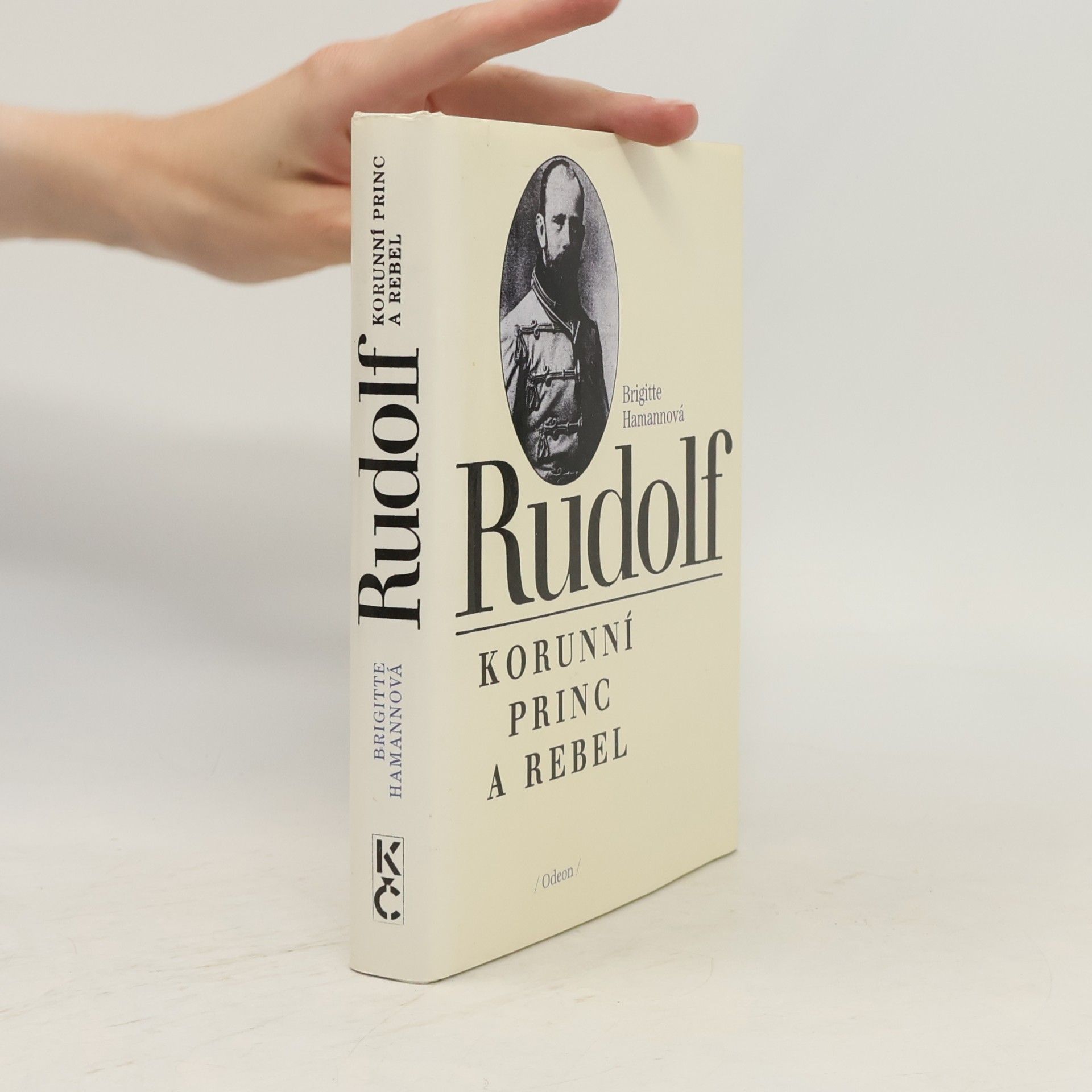 Brigitte Hamann Rudolf. Korunní princ a rebel