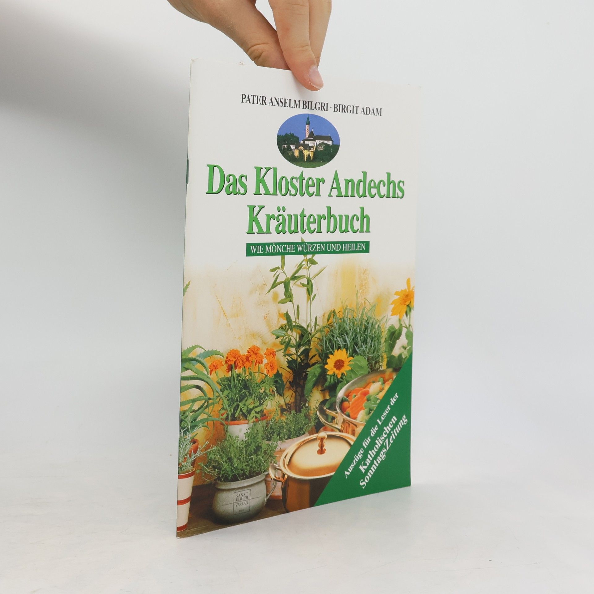 Das Kloster Andechs Kräuterbuch