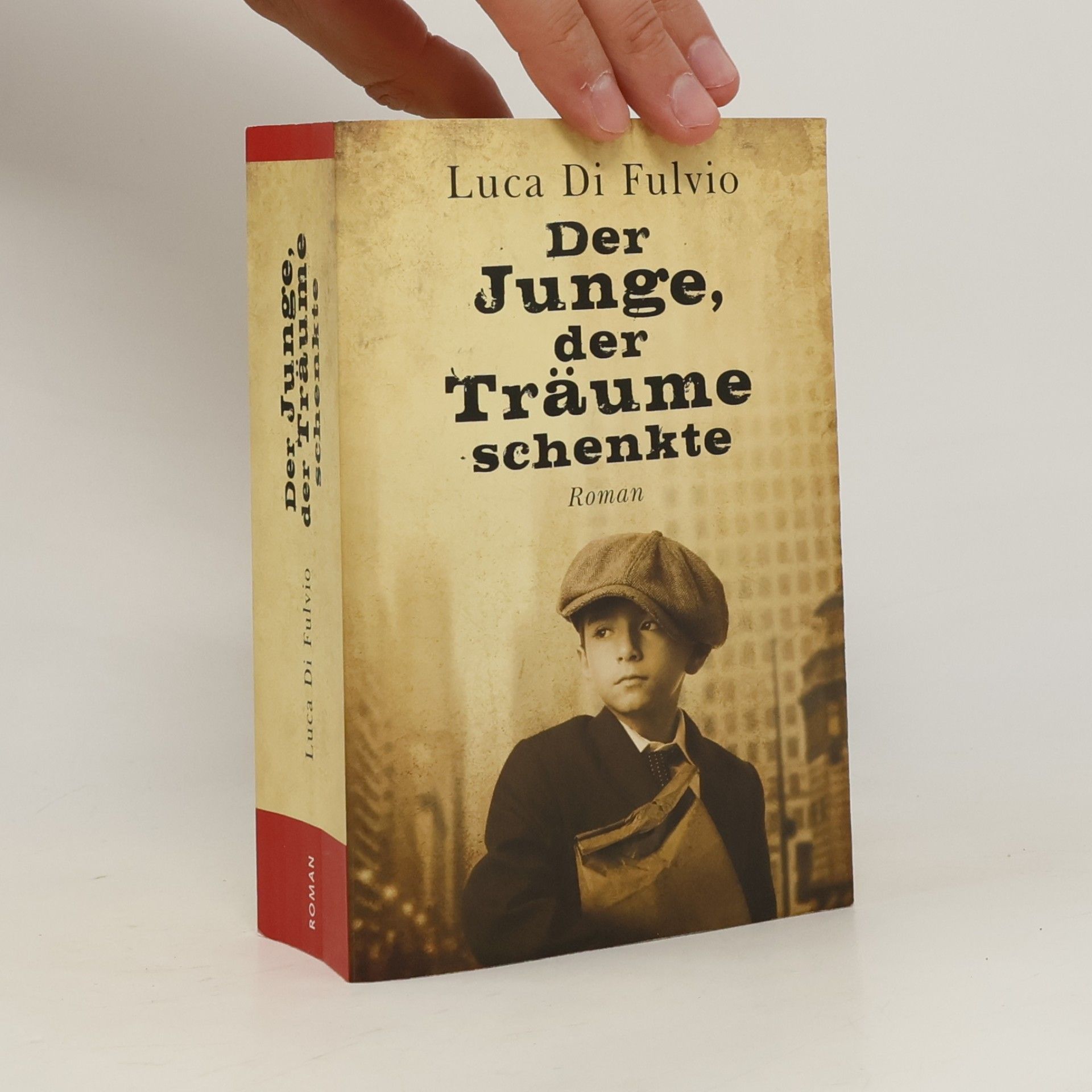 Luca Di Fulvio Der Junge, Der Traüme Schenkte