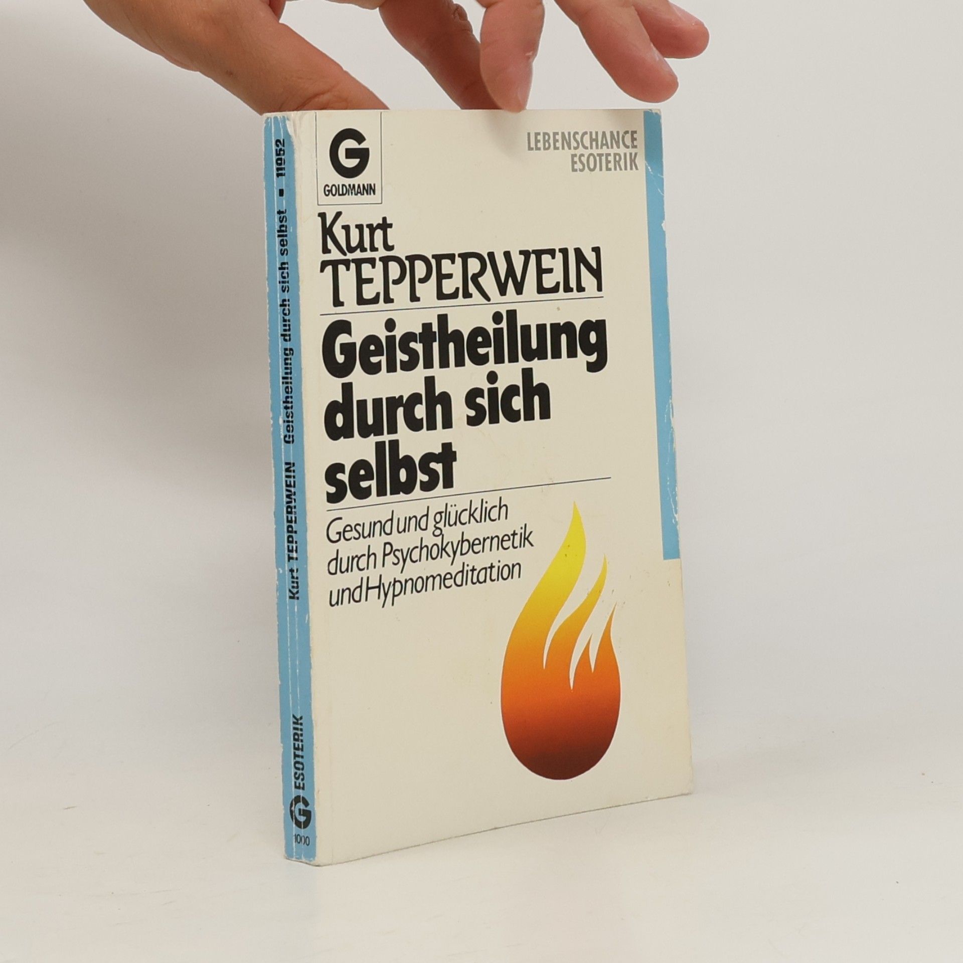 Kurt Tepperwein Geistheilung durch sich selbst
