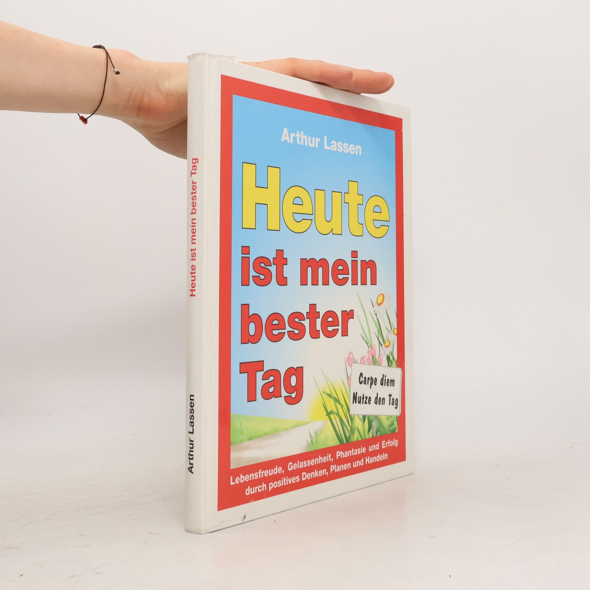 Arthur Lassen Heute ist mein bester Tag