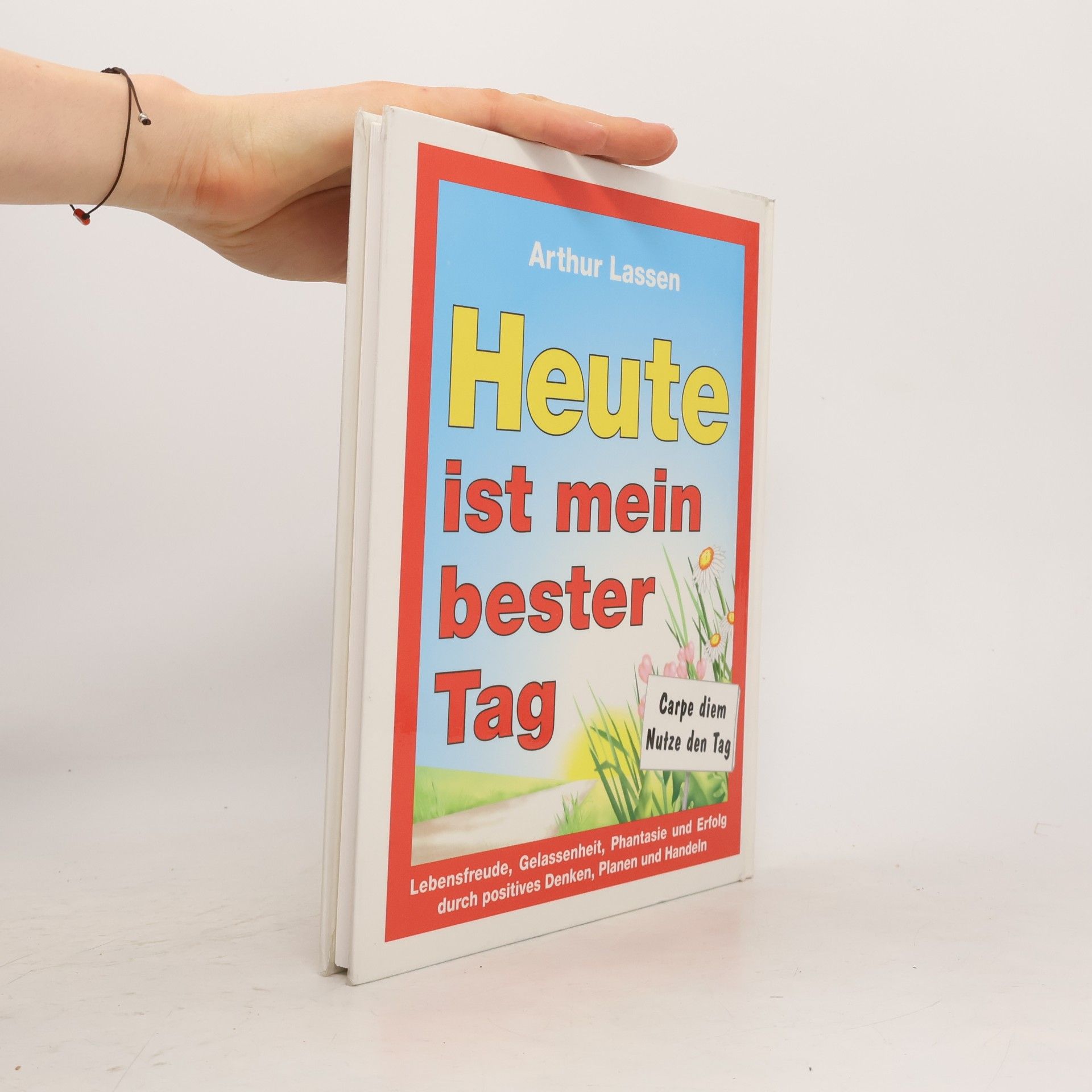 Arthur Lassen Heute ist mein bester Tag