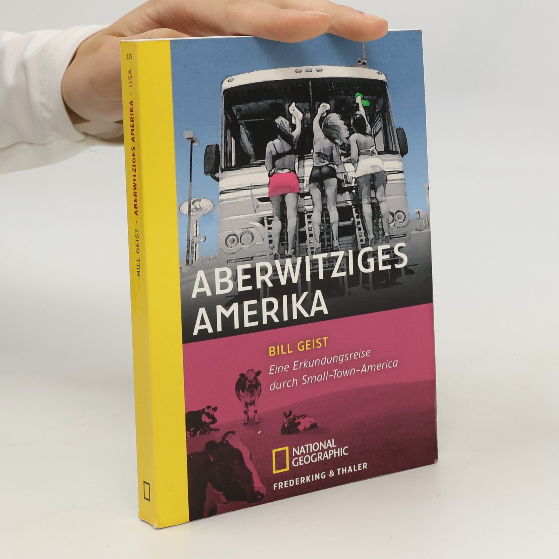 Bill Geist Aberwitziges Amerika