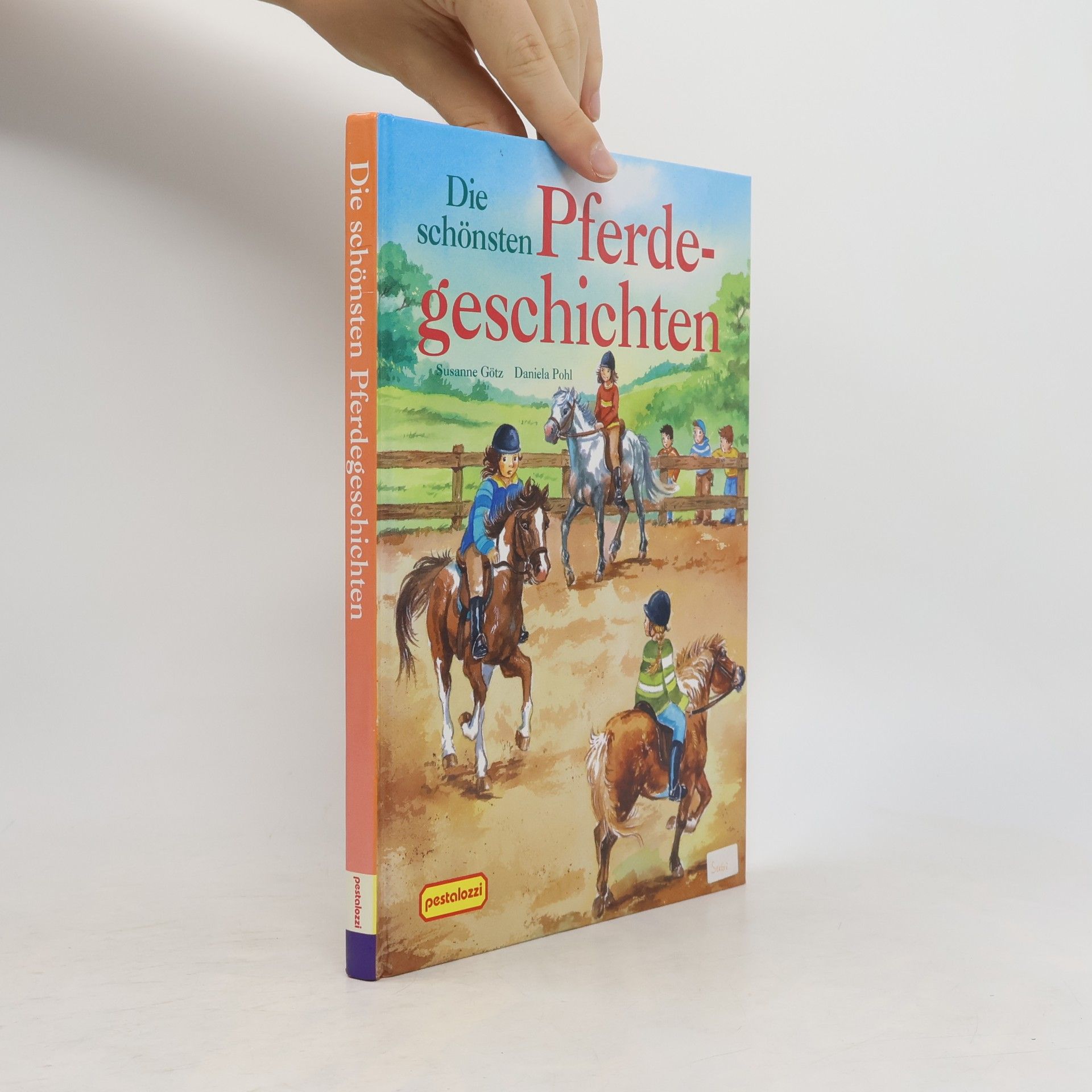 Daniela Pohle Die schönsten Pferdegeschichten