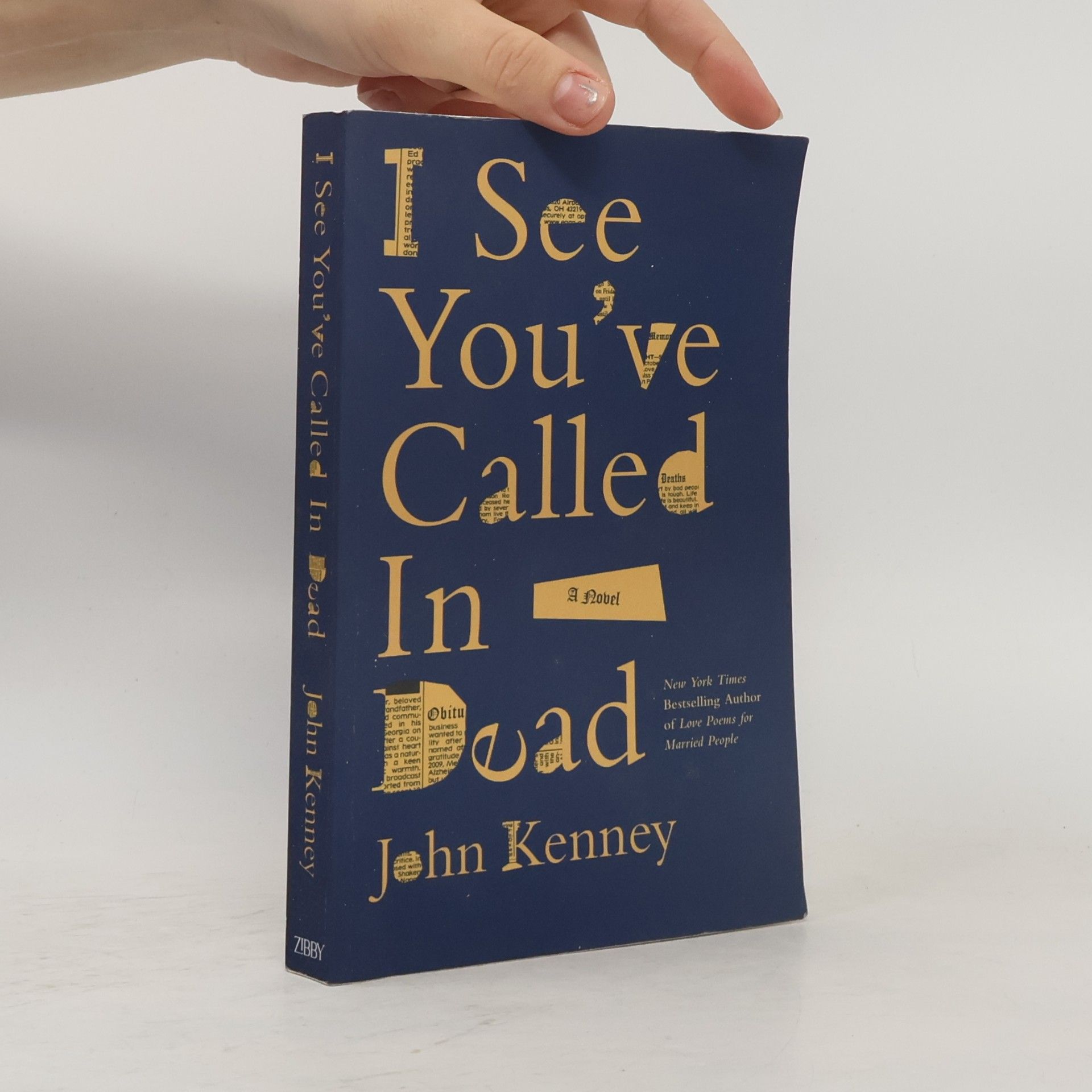 John Kenney I See You've Called in Dead