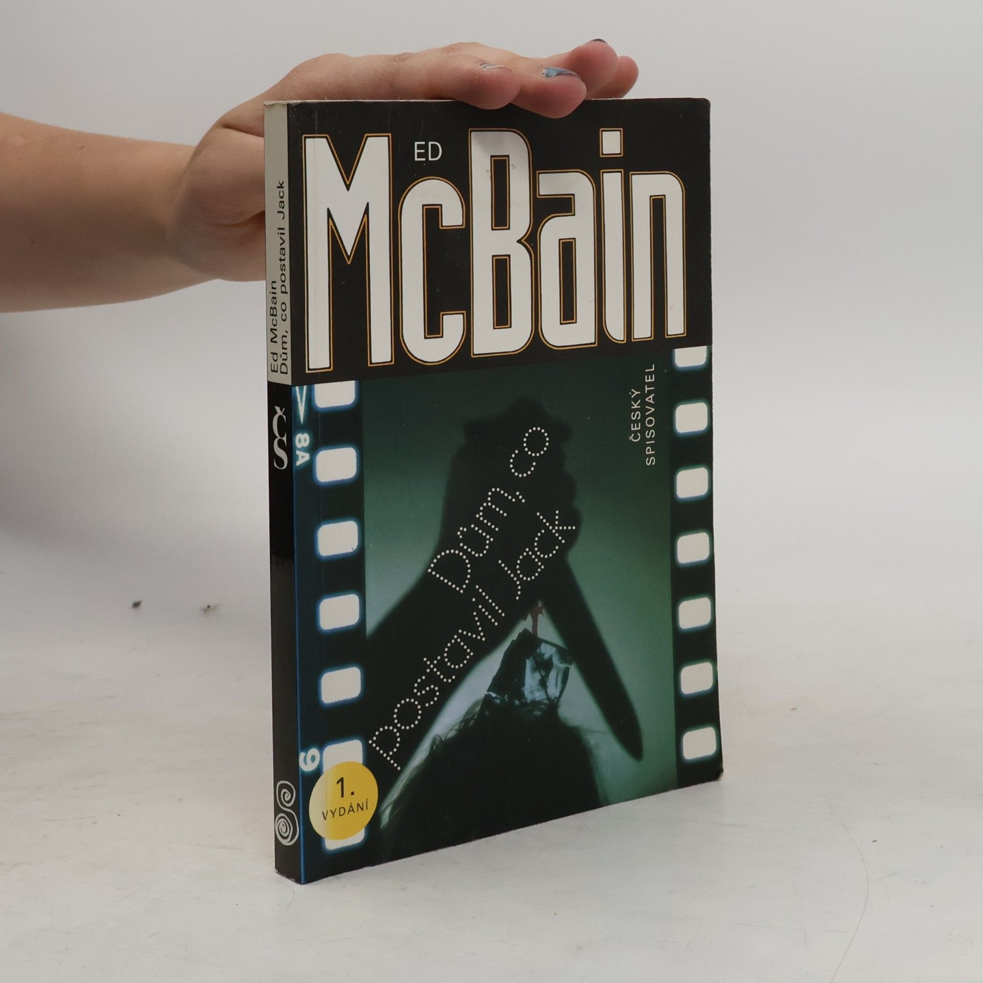 Ed McBain Dům, co postavil Jack