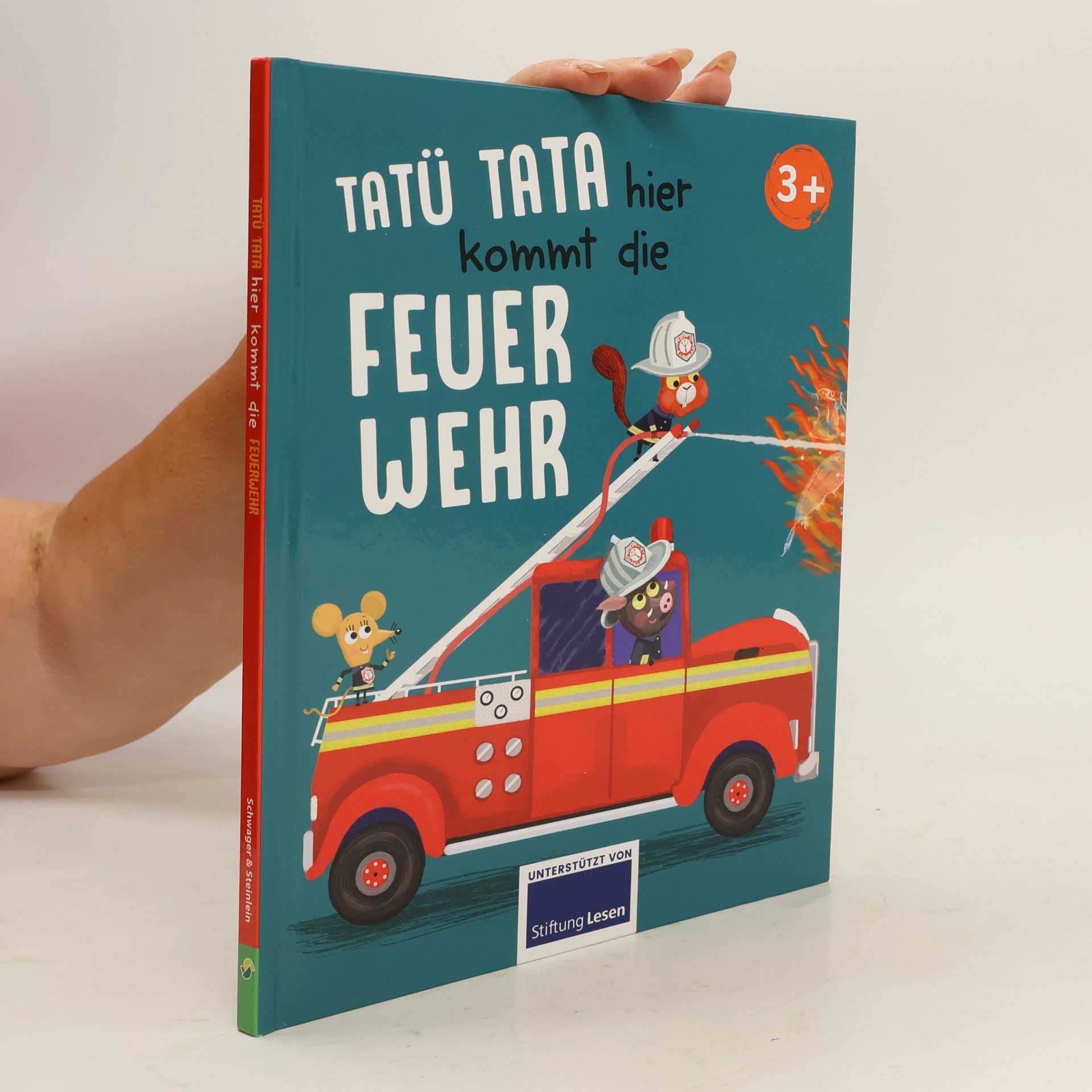Autorenkollektiv Tatü tata hier kommt die Feuer Wehr