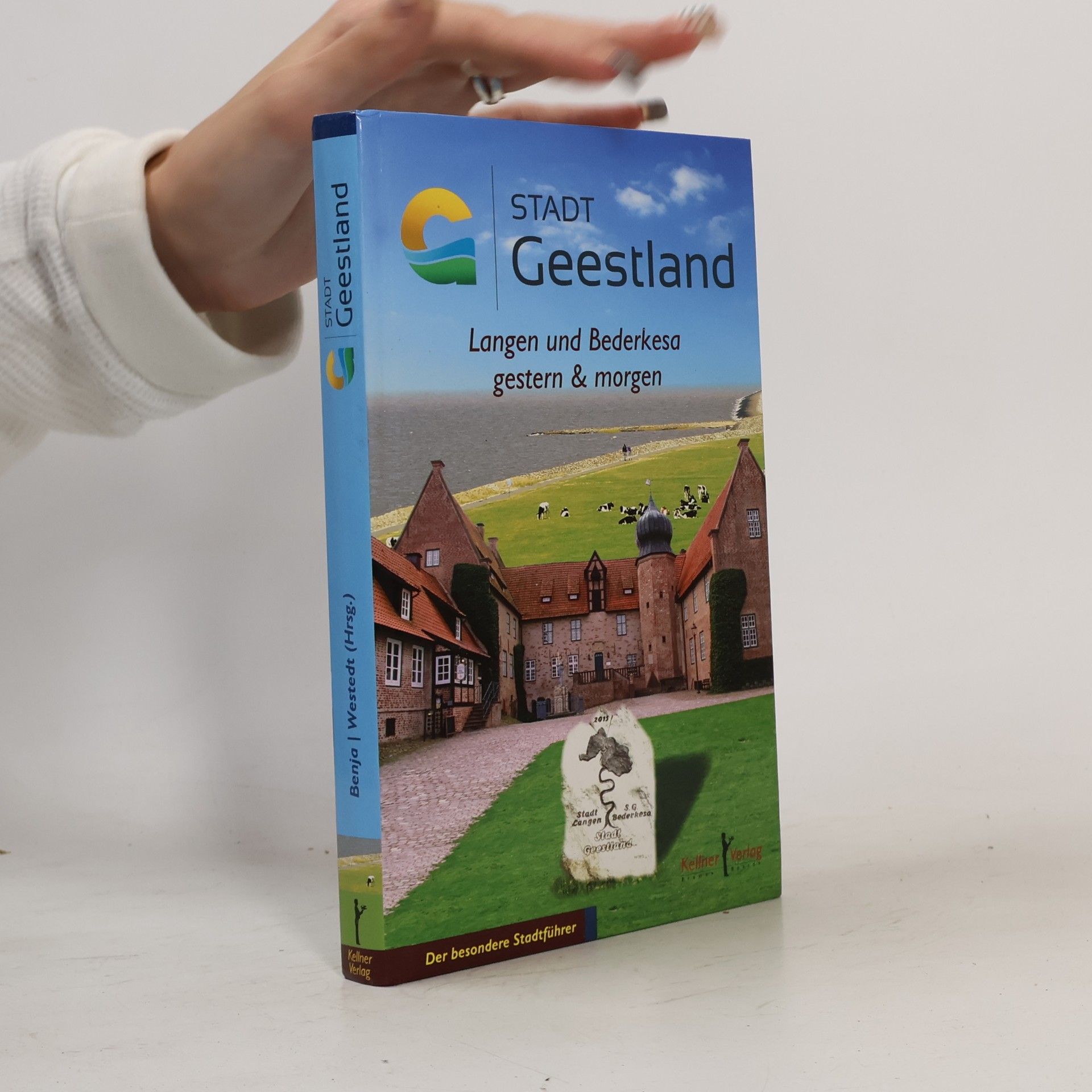 Stadt Geestland, Langen und Bederkesa gestern & morgen - Der besondere Stadtführer