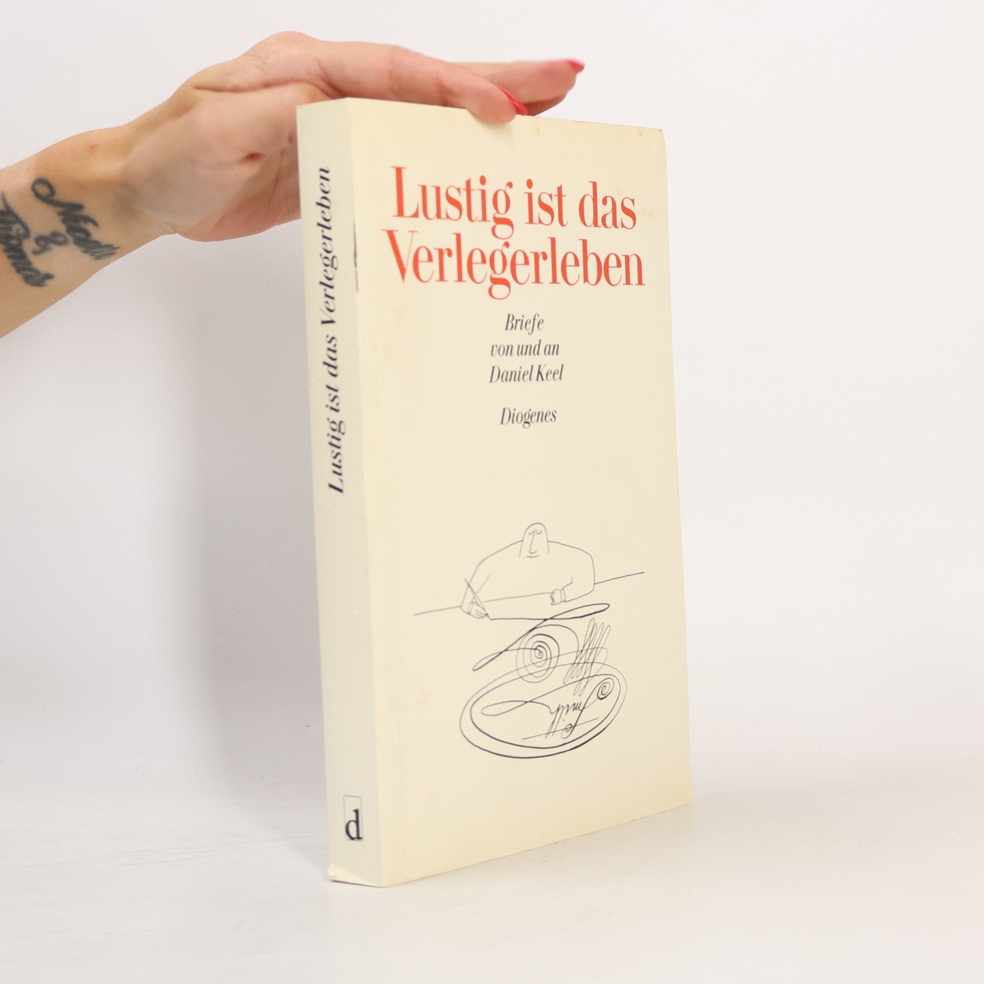 Daniel Keel Lustig ist das Verlegerleben