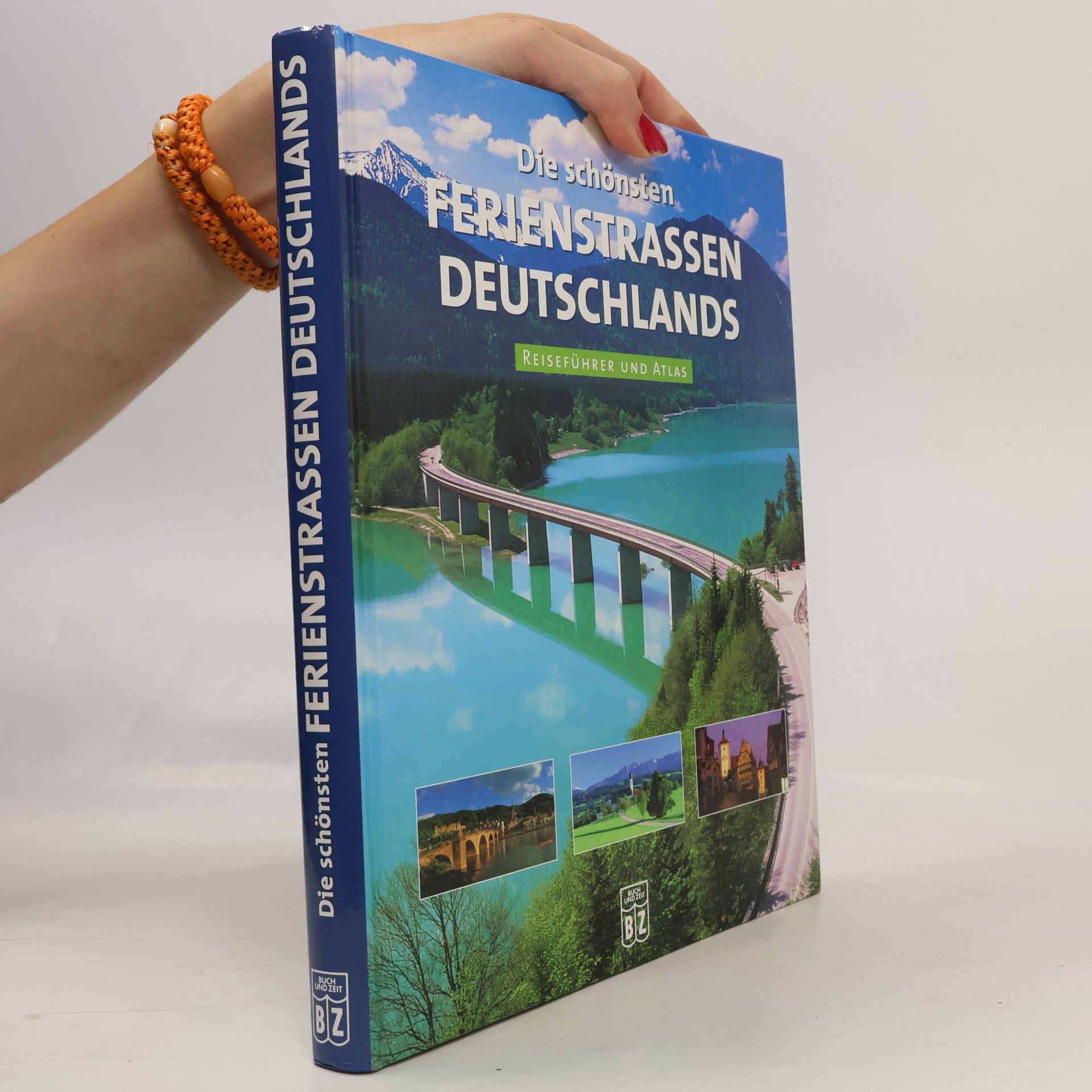 Natascha Albus Die schönsten Ferienstrassen Deutschlands