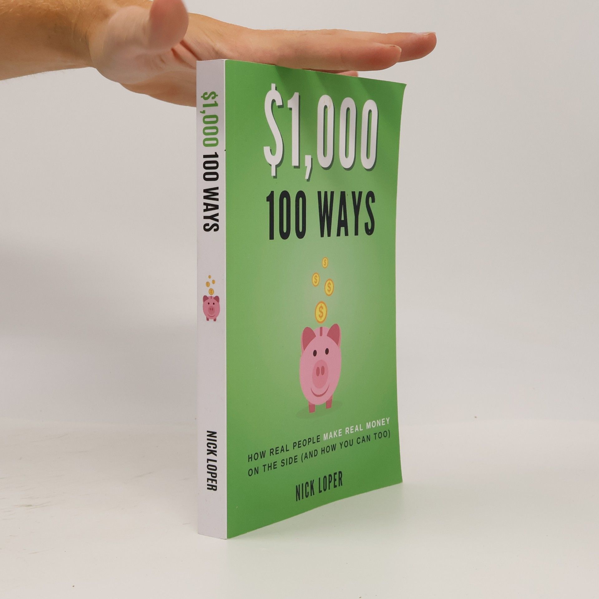 Nick Loper $1000 100 Ways