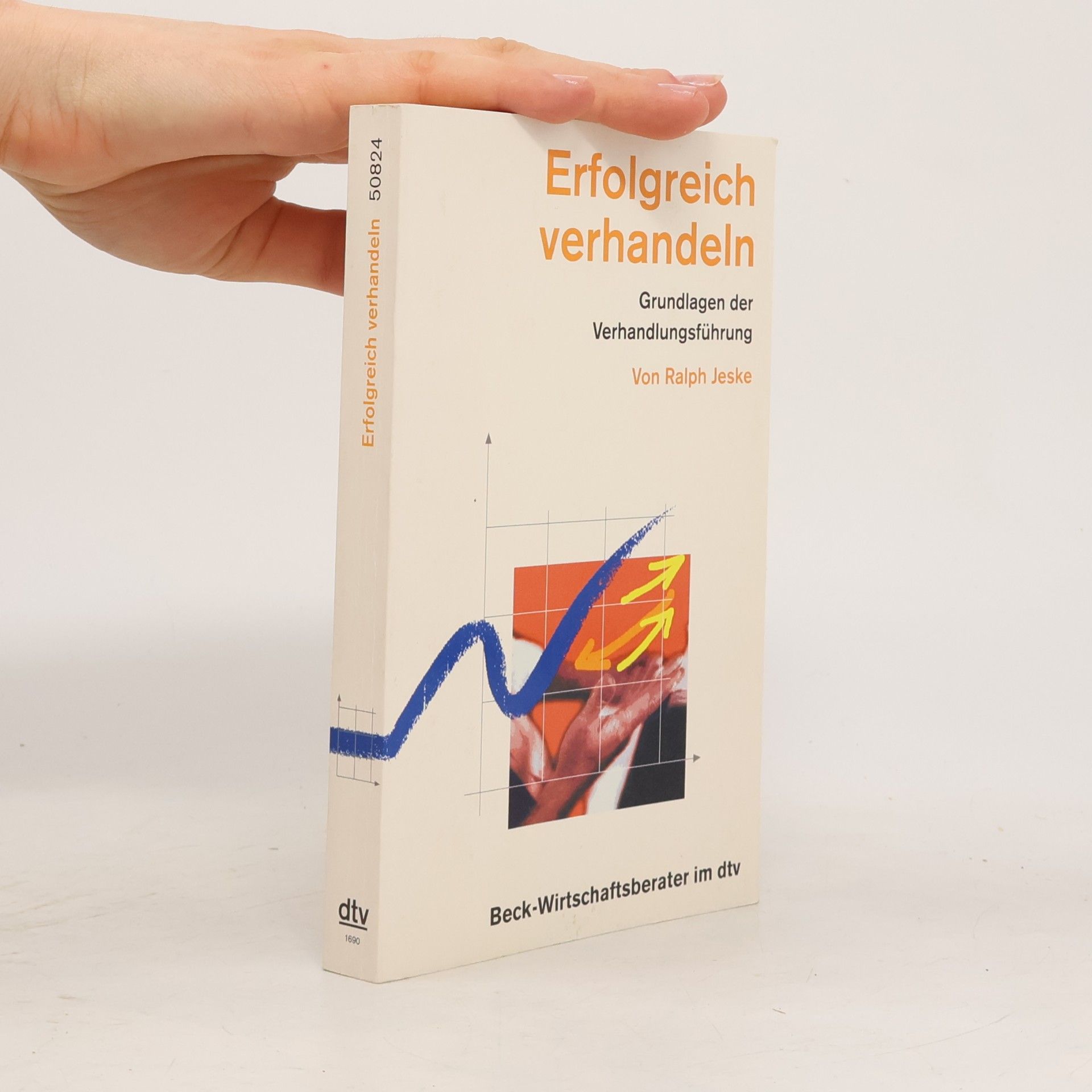 Ralph Jeske Beck-Wirtschaftsberater im dtv: Erfolgreich verhandeln