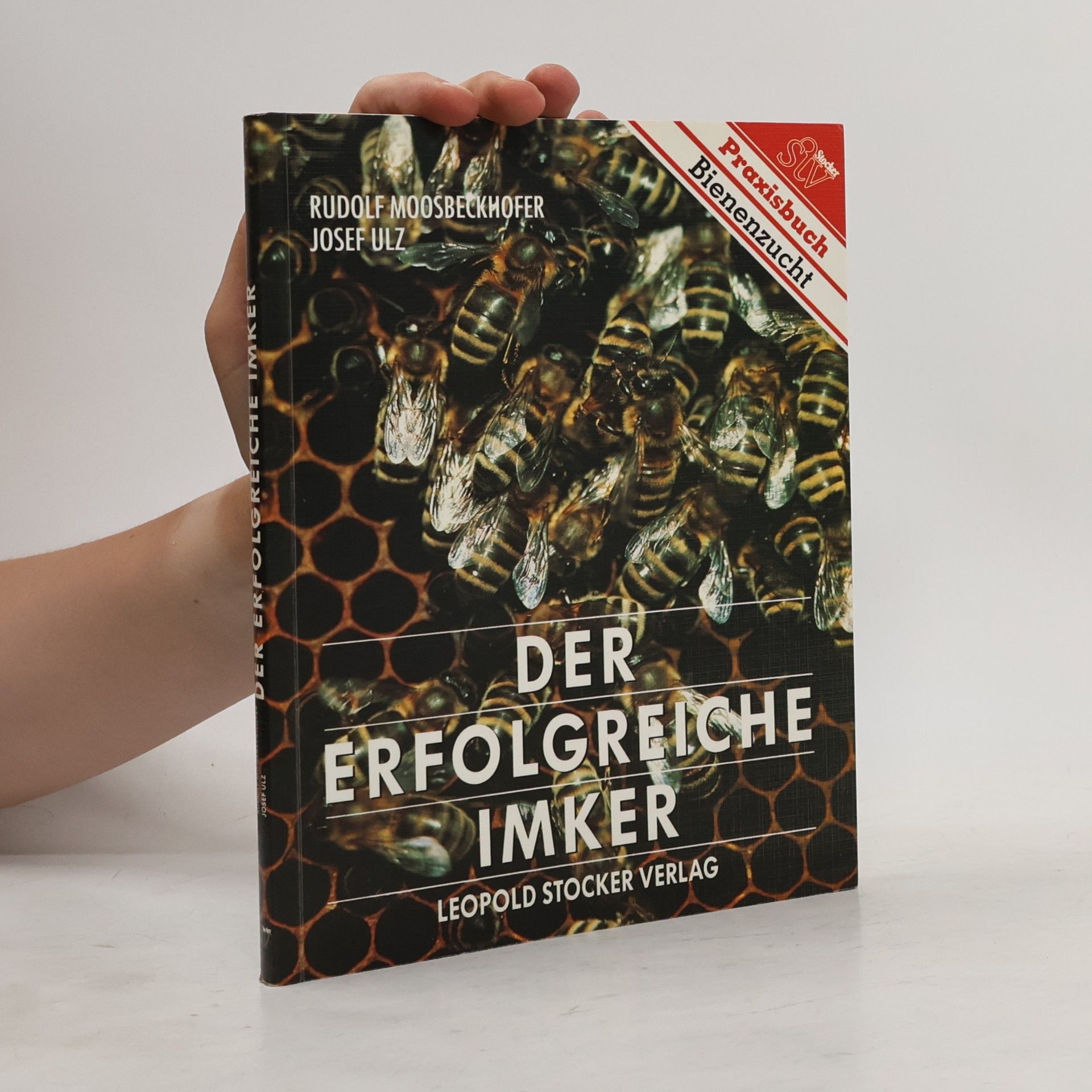 Rudolf Moosbeckhofer Der erfolgreiche Imker