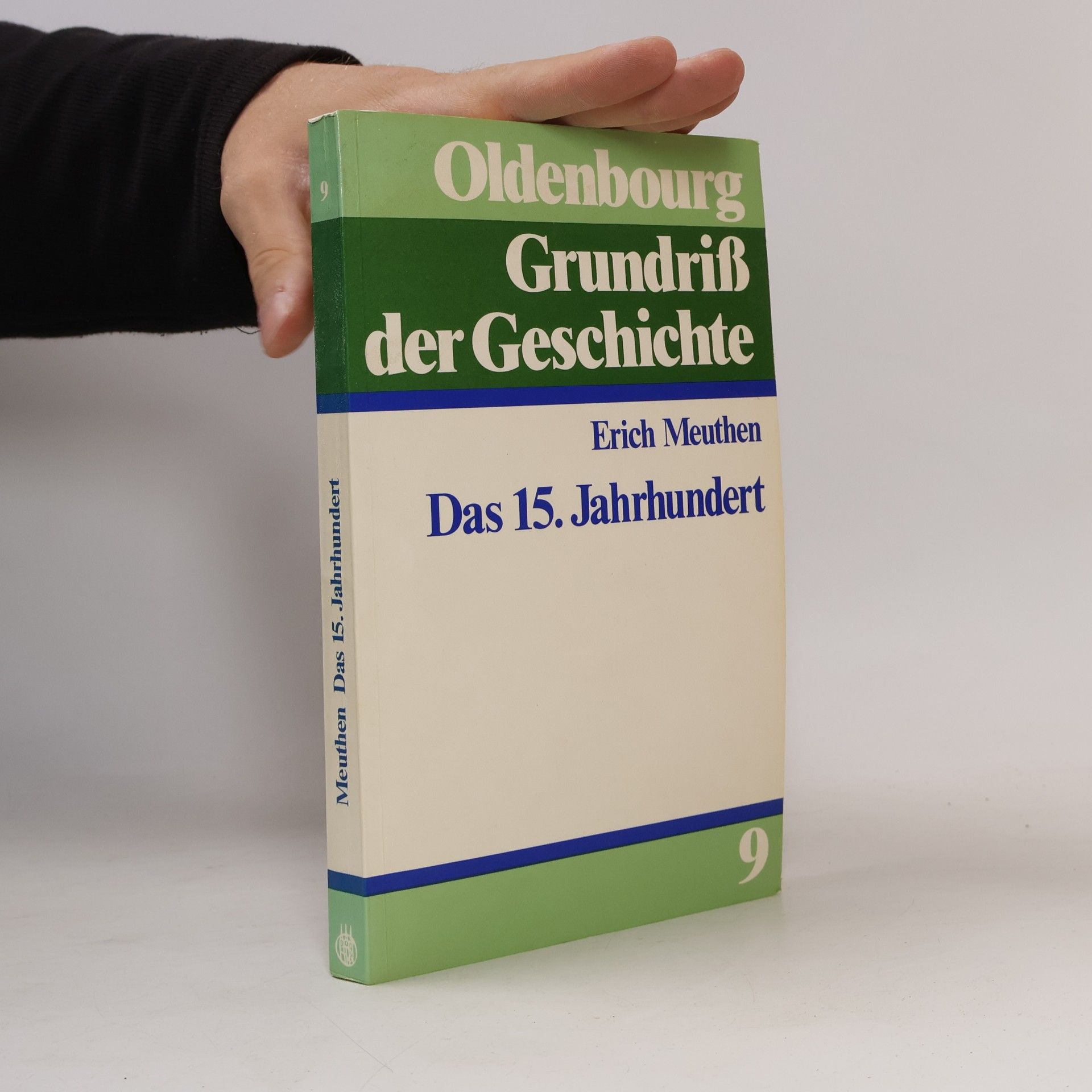 Oldenbourg Grundriss der Geschichte - 9: Das 15. Jahrhundert