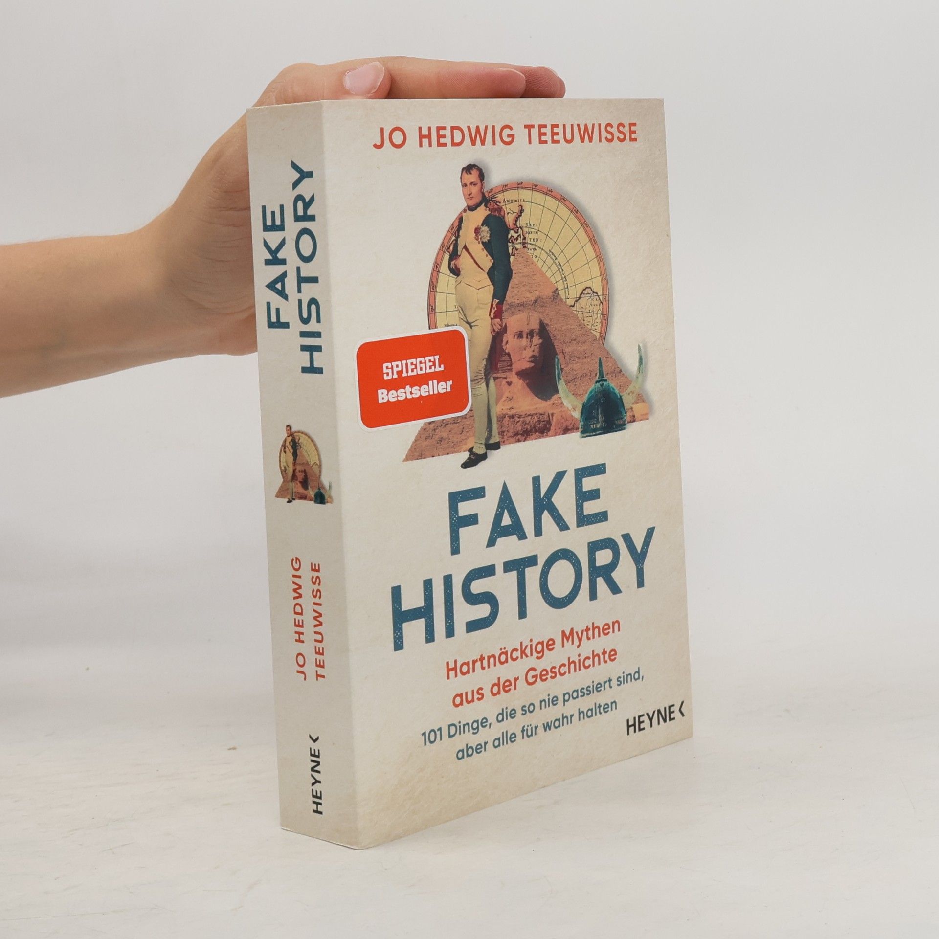 Jo Hedwig Teeuwisse Fake History – Hartnäckige Mythen aus der Geschichte