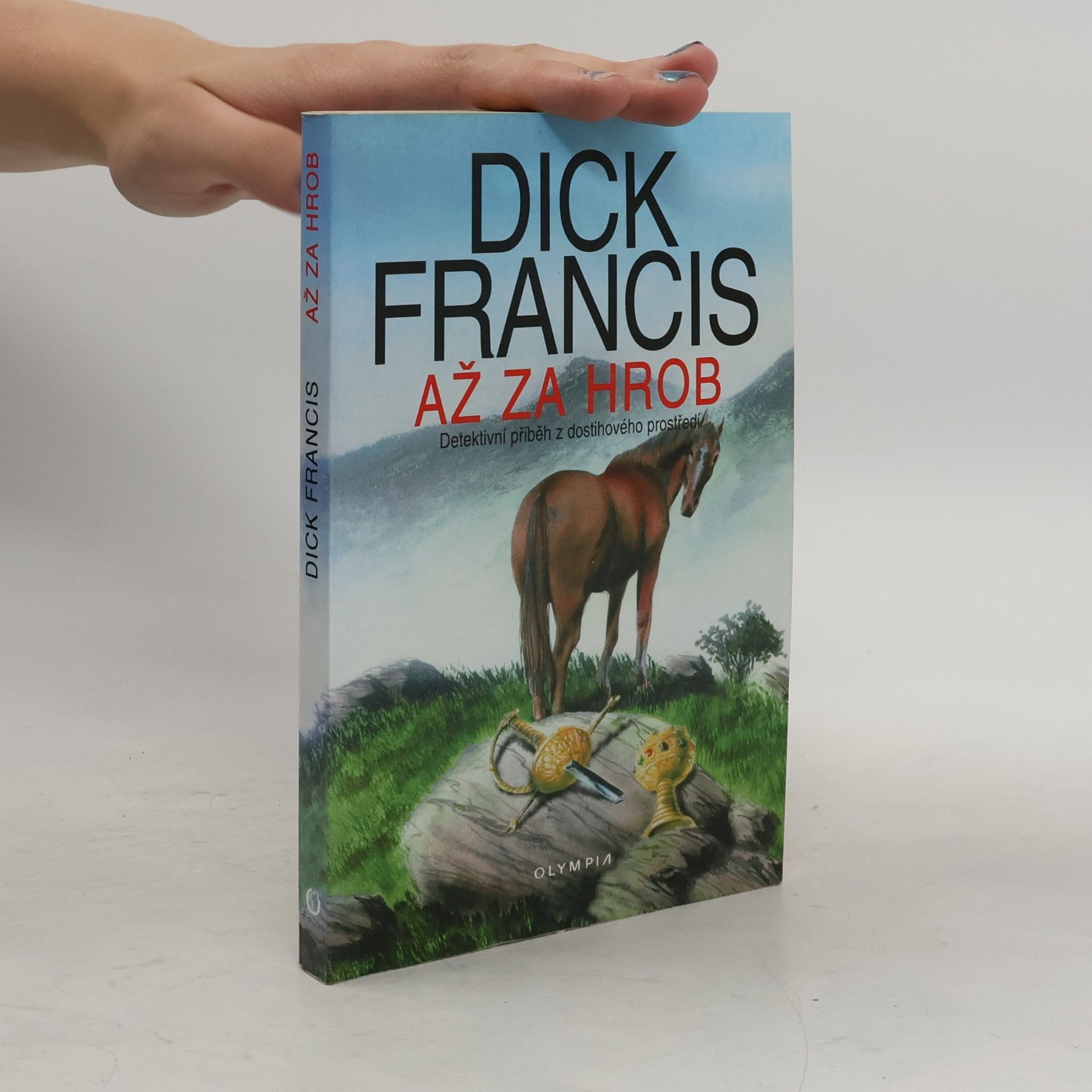 Dick Francis Až za hrob