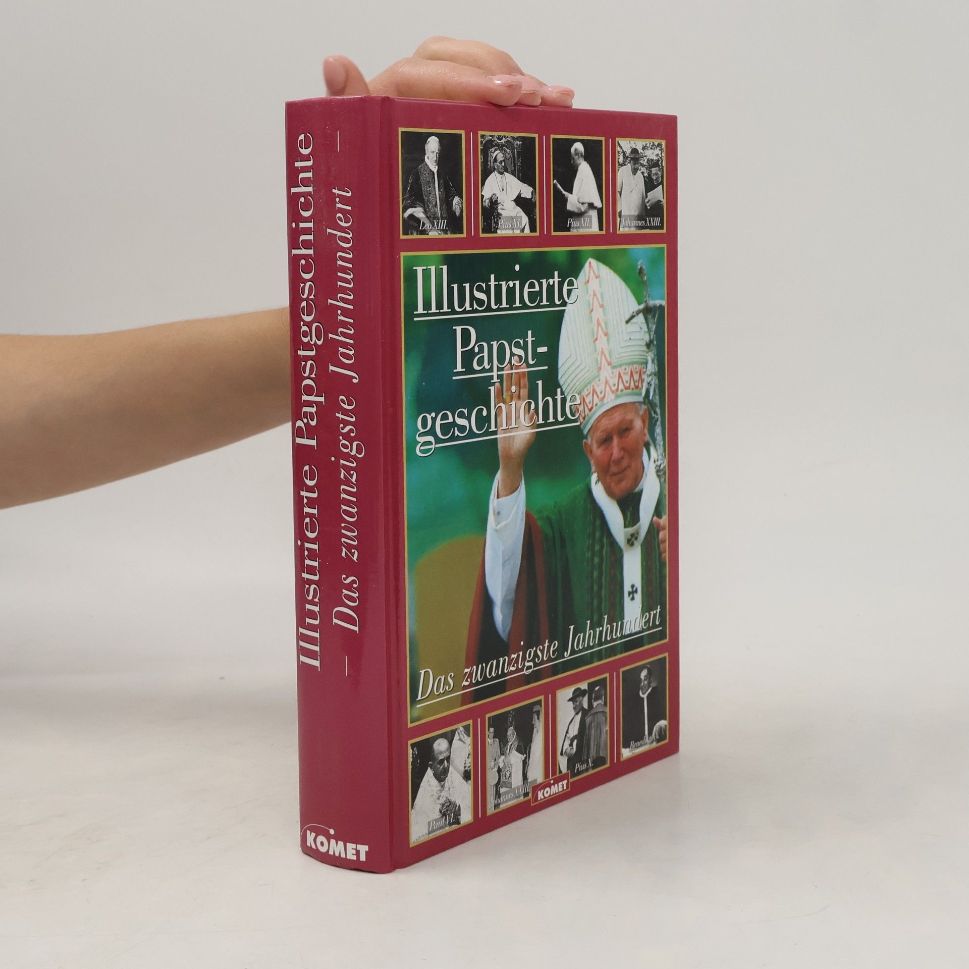 Gaston Castella Illustrierte Papstgeschichte. Das zwanzigste Jahrhundert