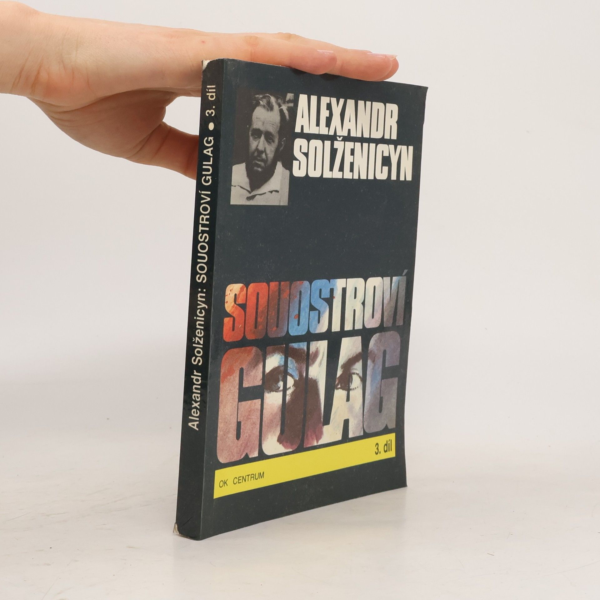 Aleksandr Isajevič Solženicyn Souostroví Gulag 3
