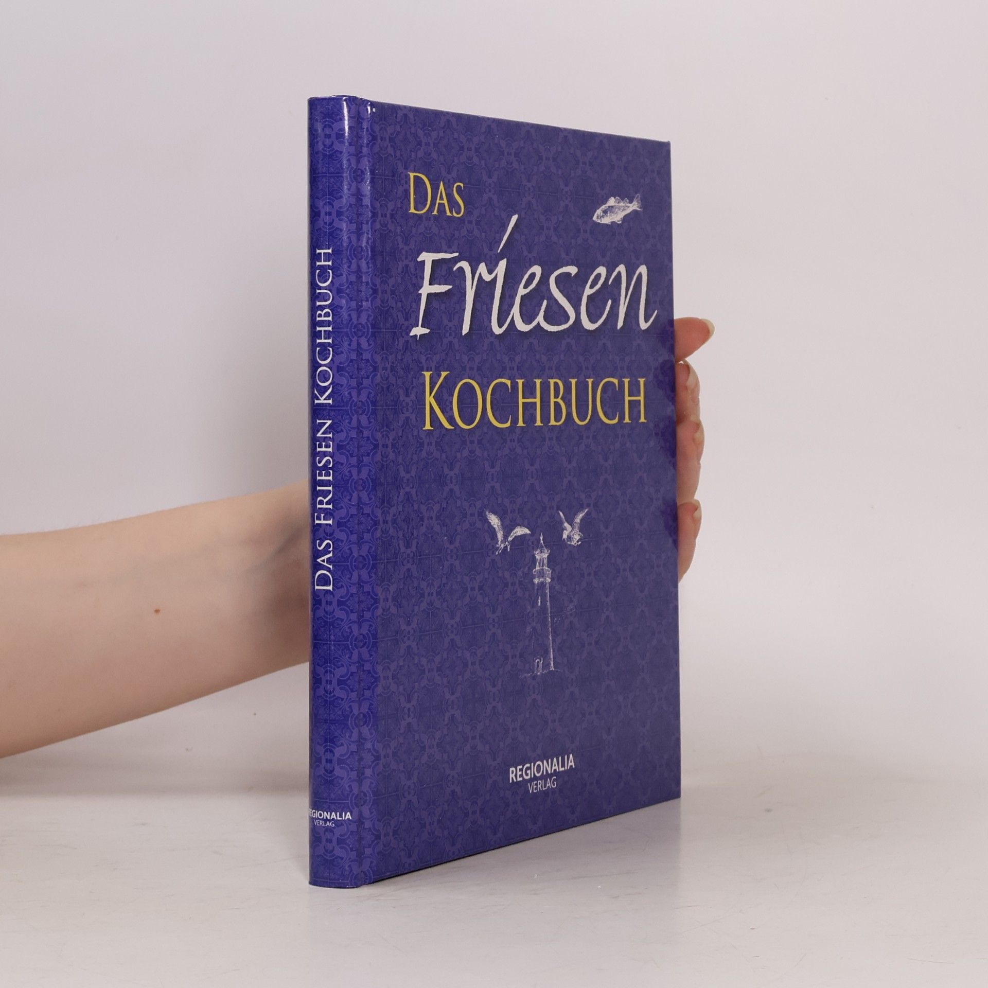 Kolektiv autorů Das Friesen-Kochbuch