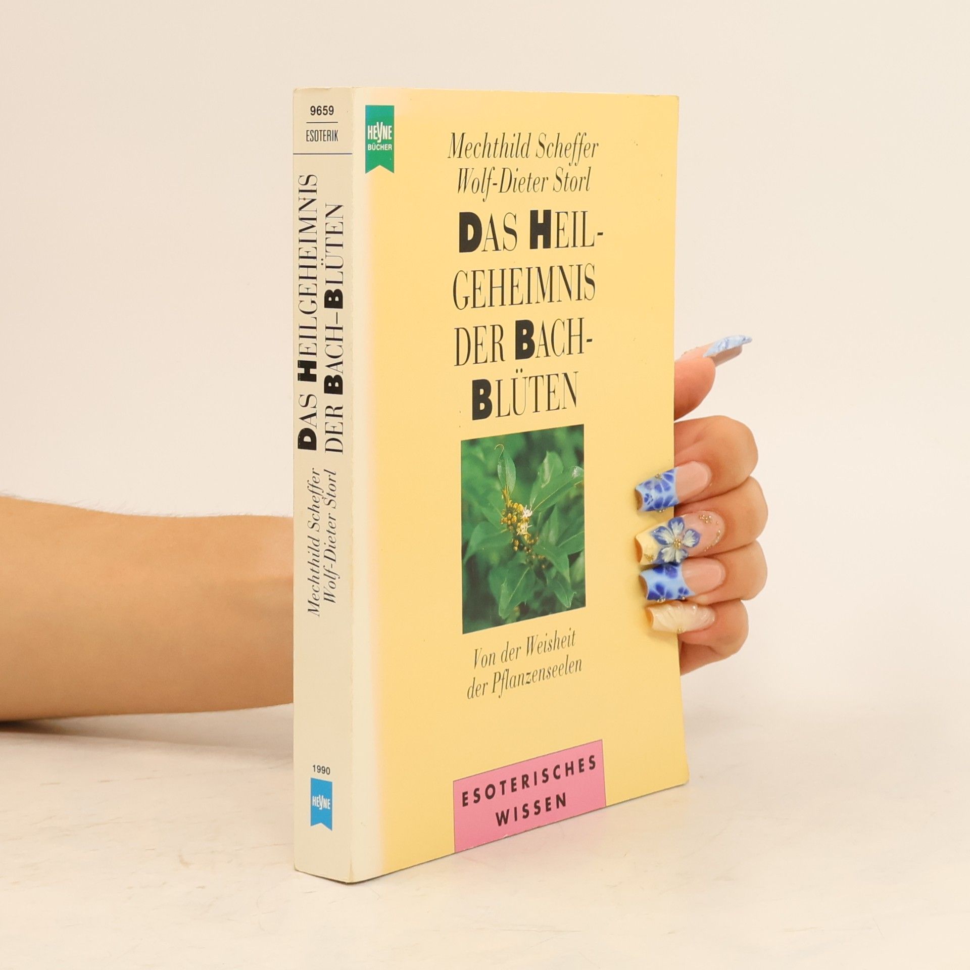 Mechthild Scheffer Das Heilgeheimnis der Bach-Blüten