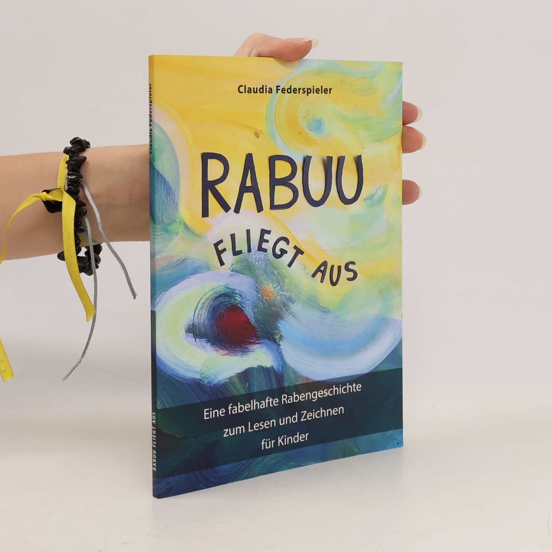 Claudia Federspieler Rabuu fliegt aus. Eine fabelhafte Rabengeschichte zum Lesen und Zeichnen für Kinder