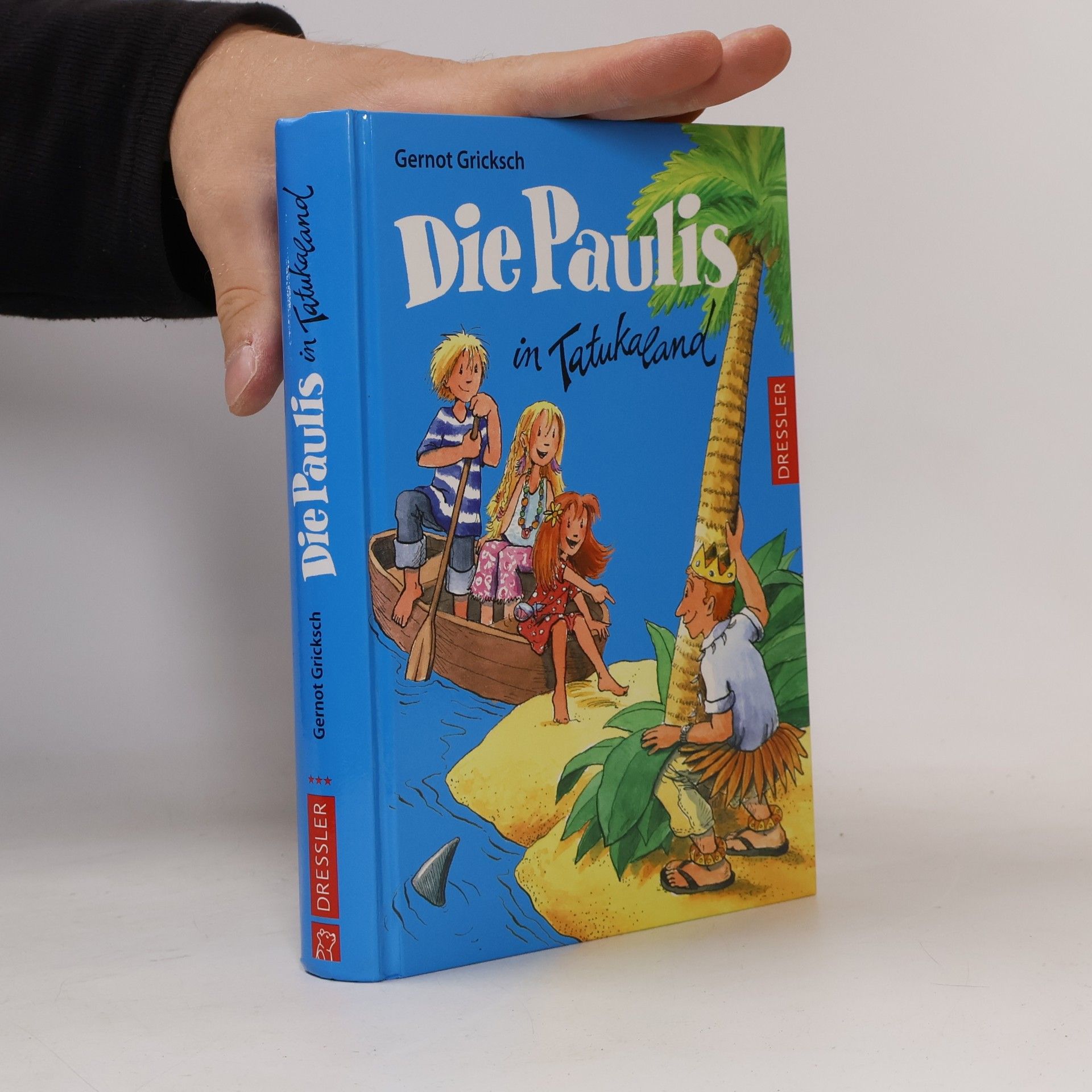 Gernot Gricksch Die Paulis in Tatukaland