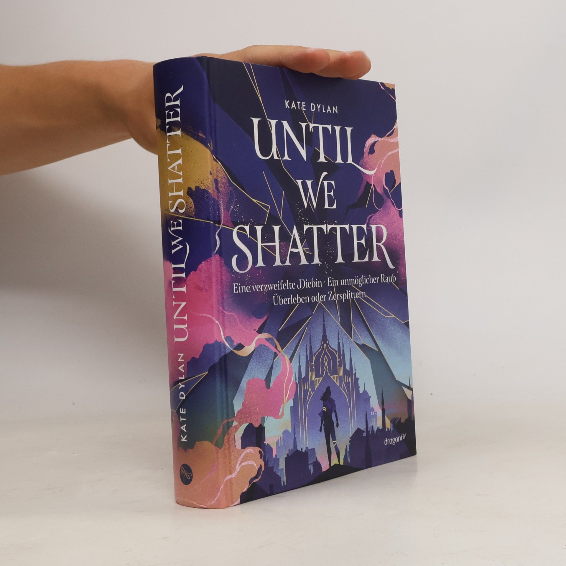 Kate Dylan Until We Shatter