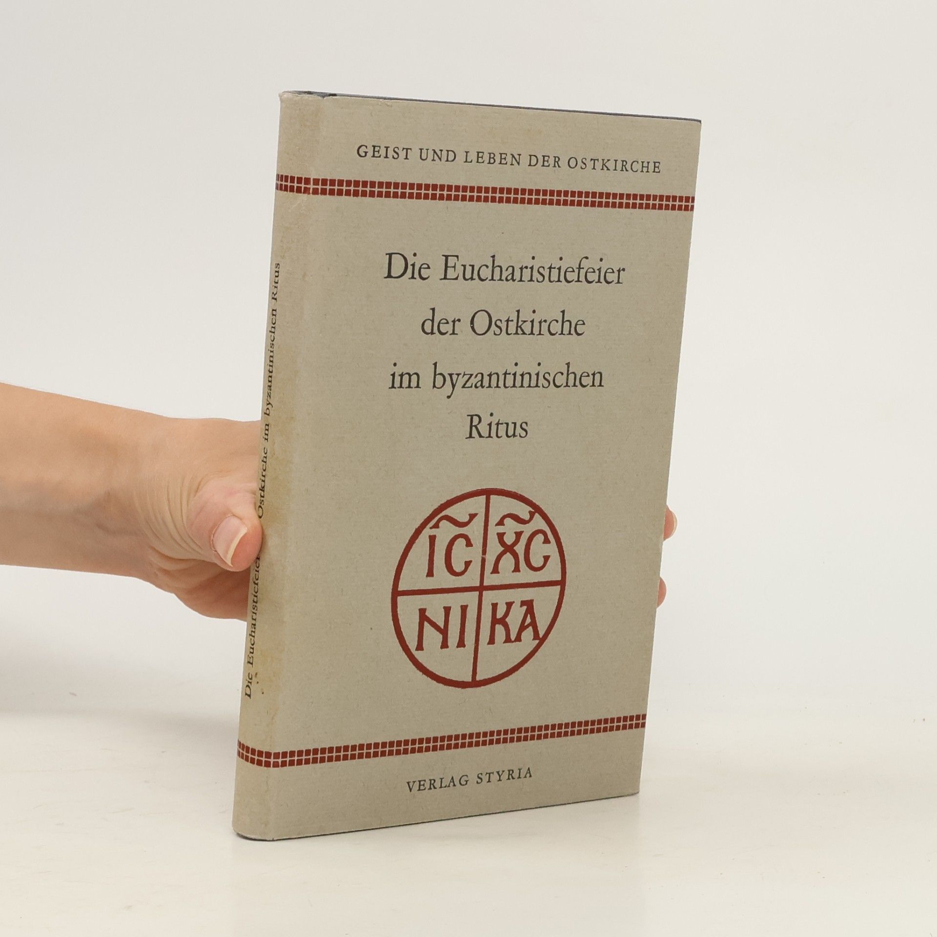 AA.VV. Die Eucharistiefeier der Ostkirche im byzantinischen Ritus