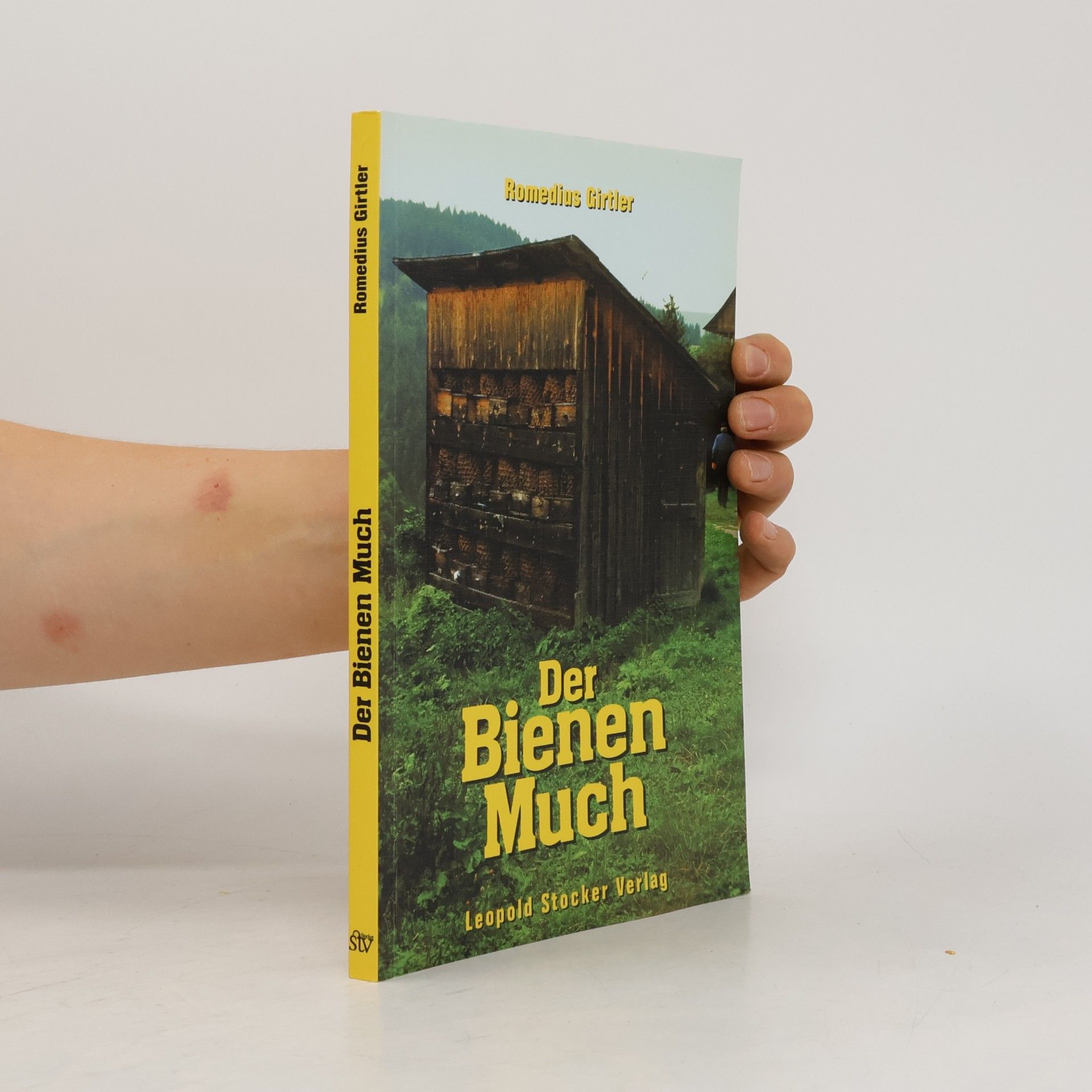 Romedius Girtler Der Bienen-Much