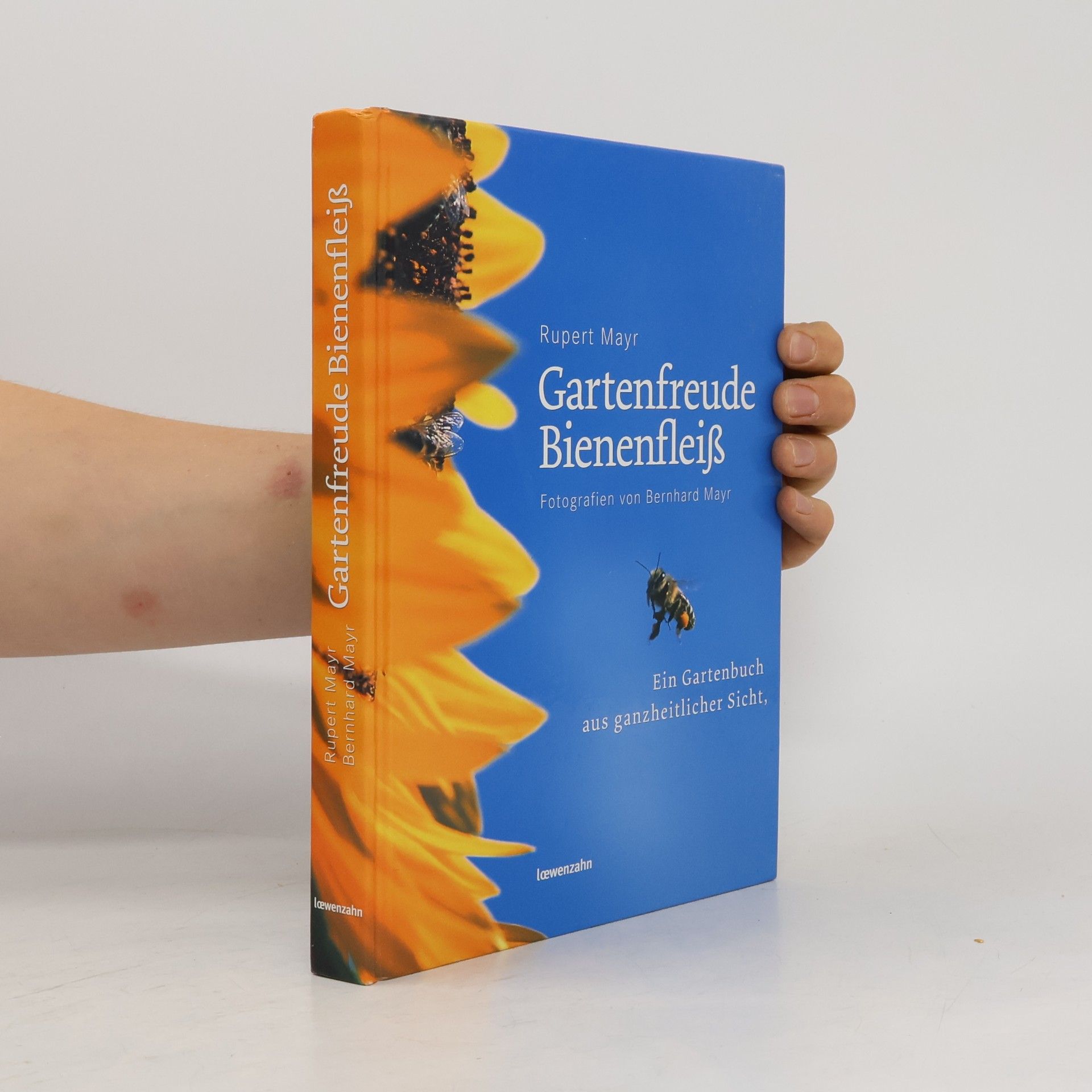 Bernhard Mayr Gartenfreude Bienenfleiß